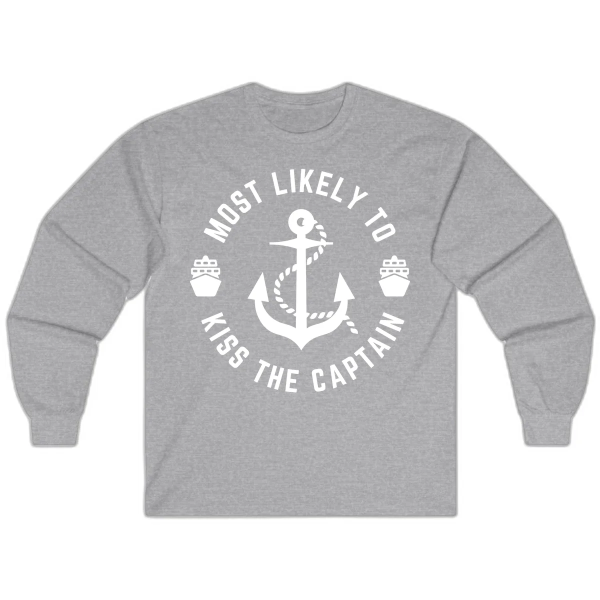 Most Likely To Kiss The Captain Ahoy Long Sleeve in Sport Grey