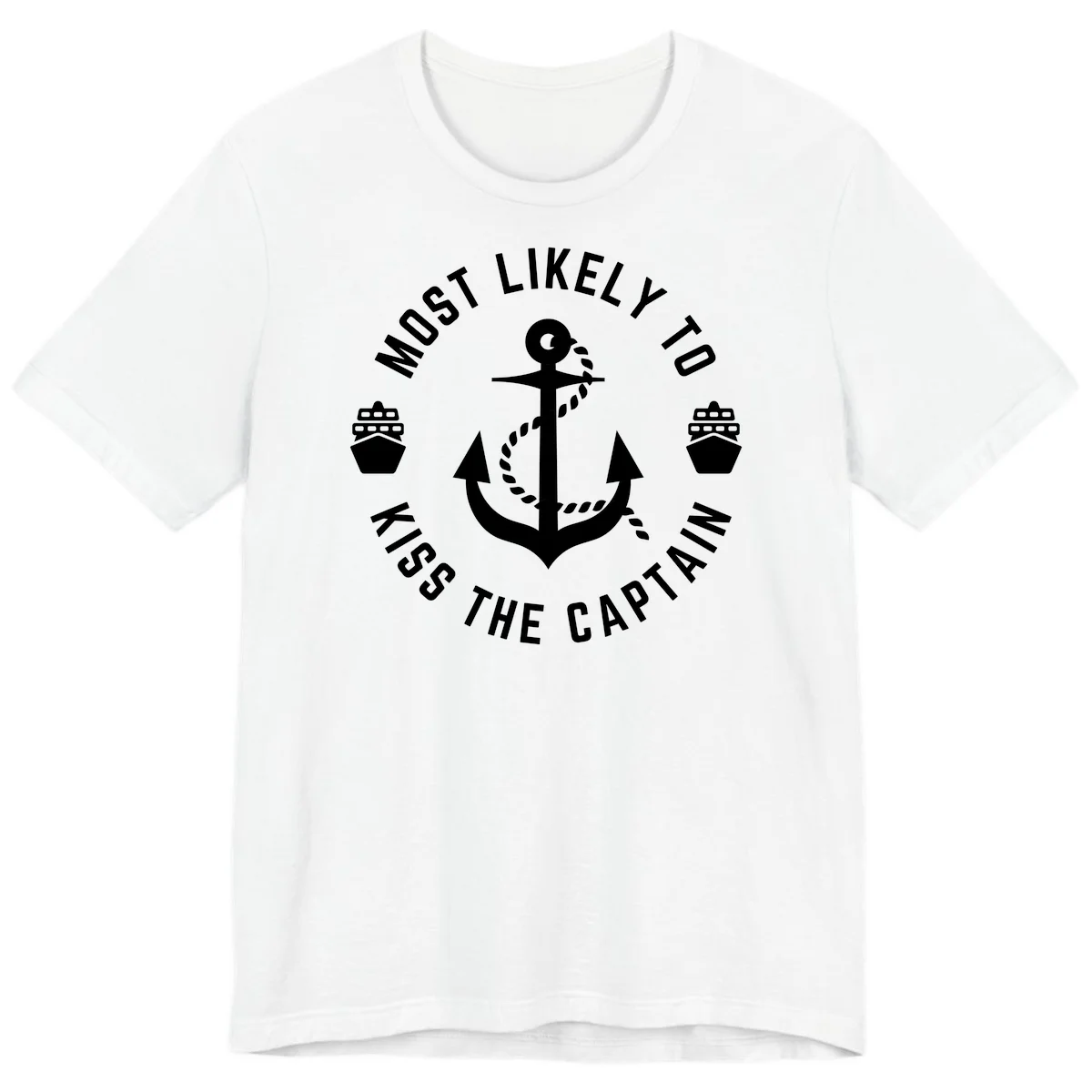 Most Likely To Kiss The Captain Ahoy Premium T-Shirt in White