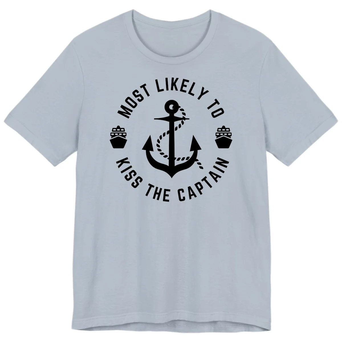 Most Likely To Kiss The Captain Ahoy Premium T-Shirt in Light Blue