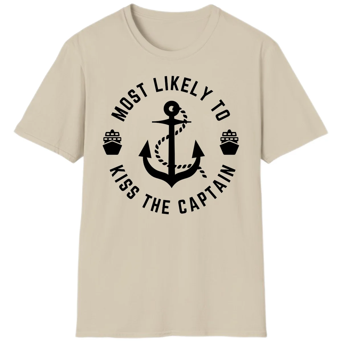 Most Likely To Kiss The Captain Ahoy T-Shirt in Sand