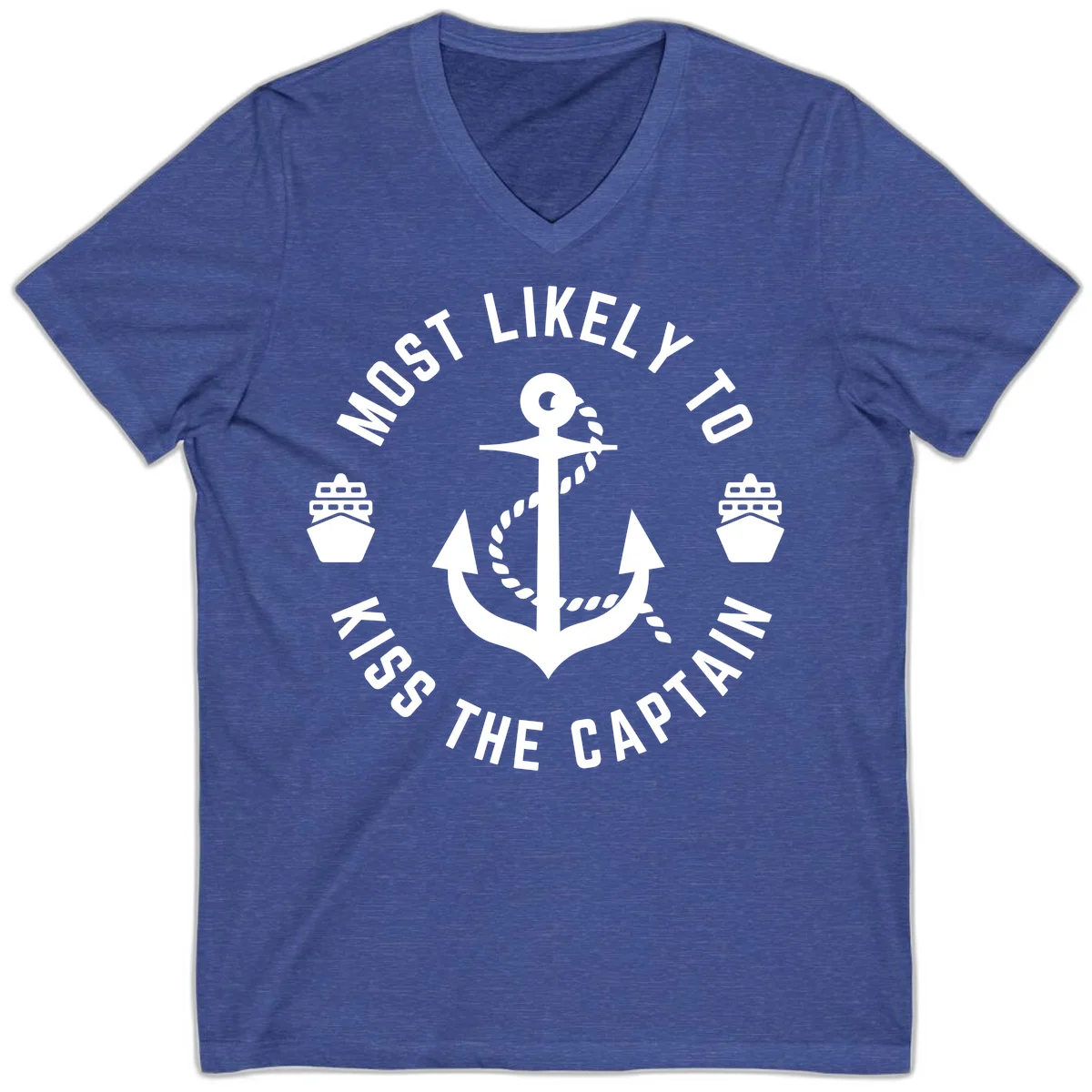 Most Likely To Kiss The Captain Ahoy V-Neck in Heather True Royal