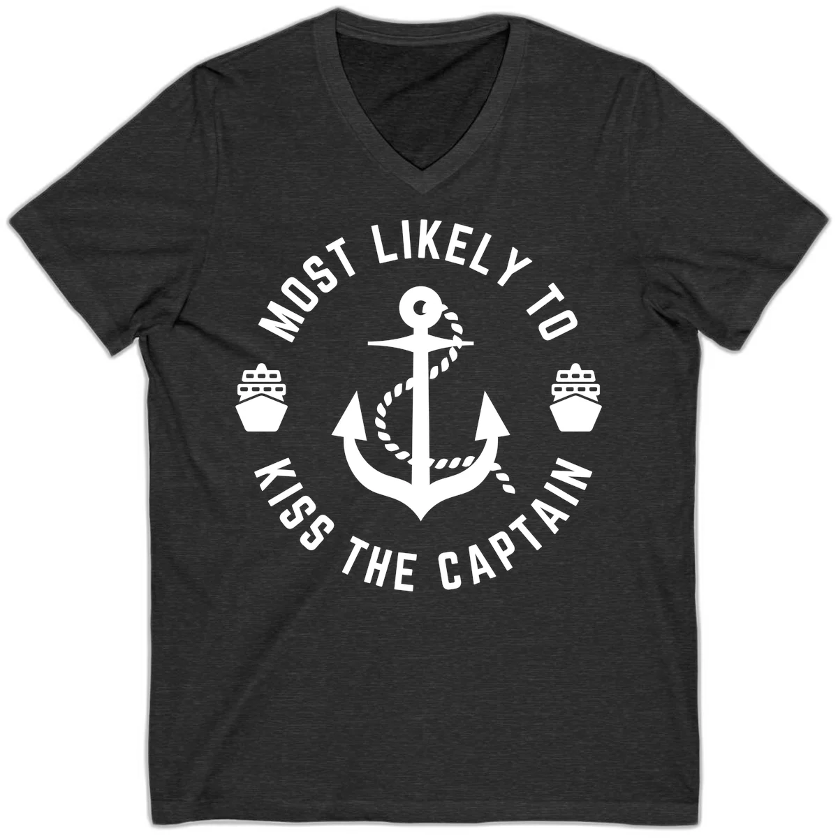 Most Likely To Kiss The Captain Ahoy V-Neck in Dark Grey Heather