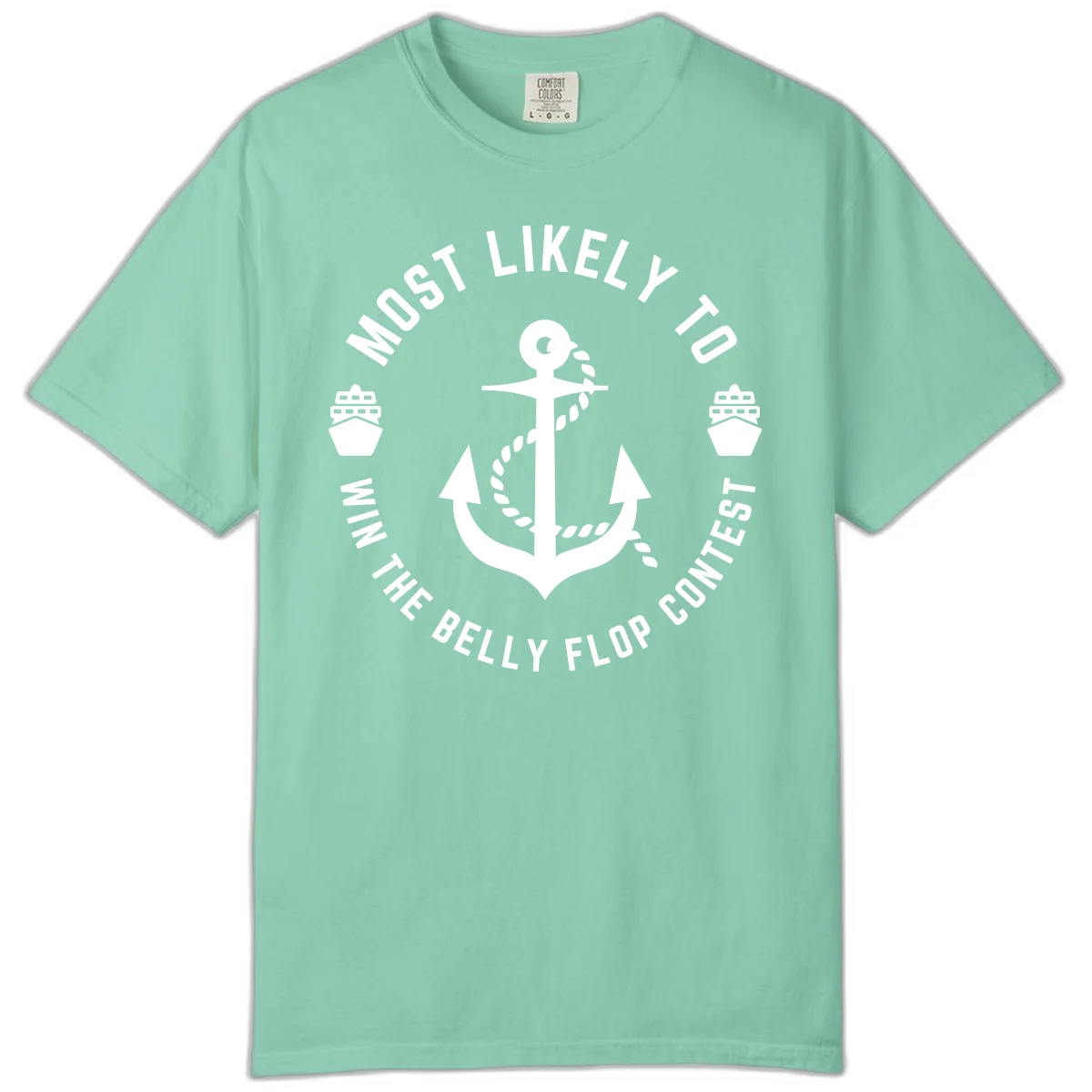Most Likely To Win The Belly Flop Contest Comfort Color Tee in Island Reef