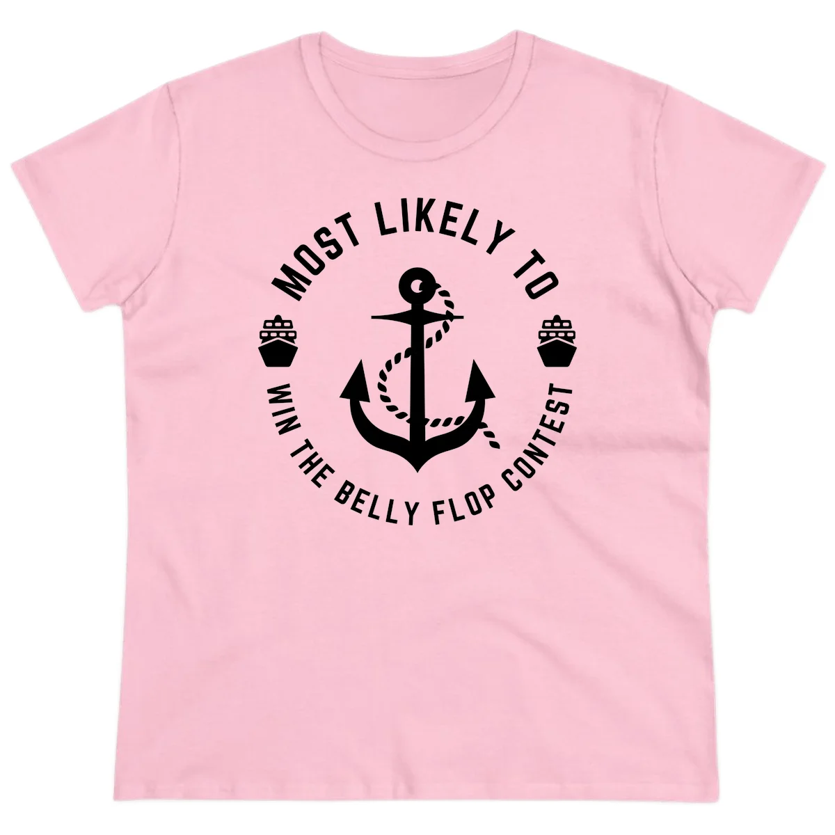 Most Likely To Win The Belly Flop Contest Ladies Tee in Light Pink