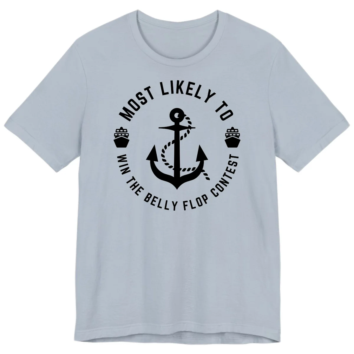 Most Likely To Win The Belly Flop Contest Premium T-Shirt in Light Blue