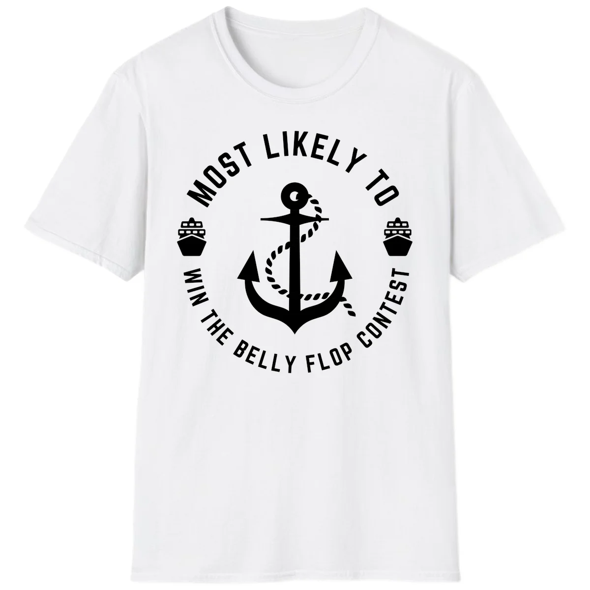 Most Likely To Win The Belly Flop Contest T-Shirt in White