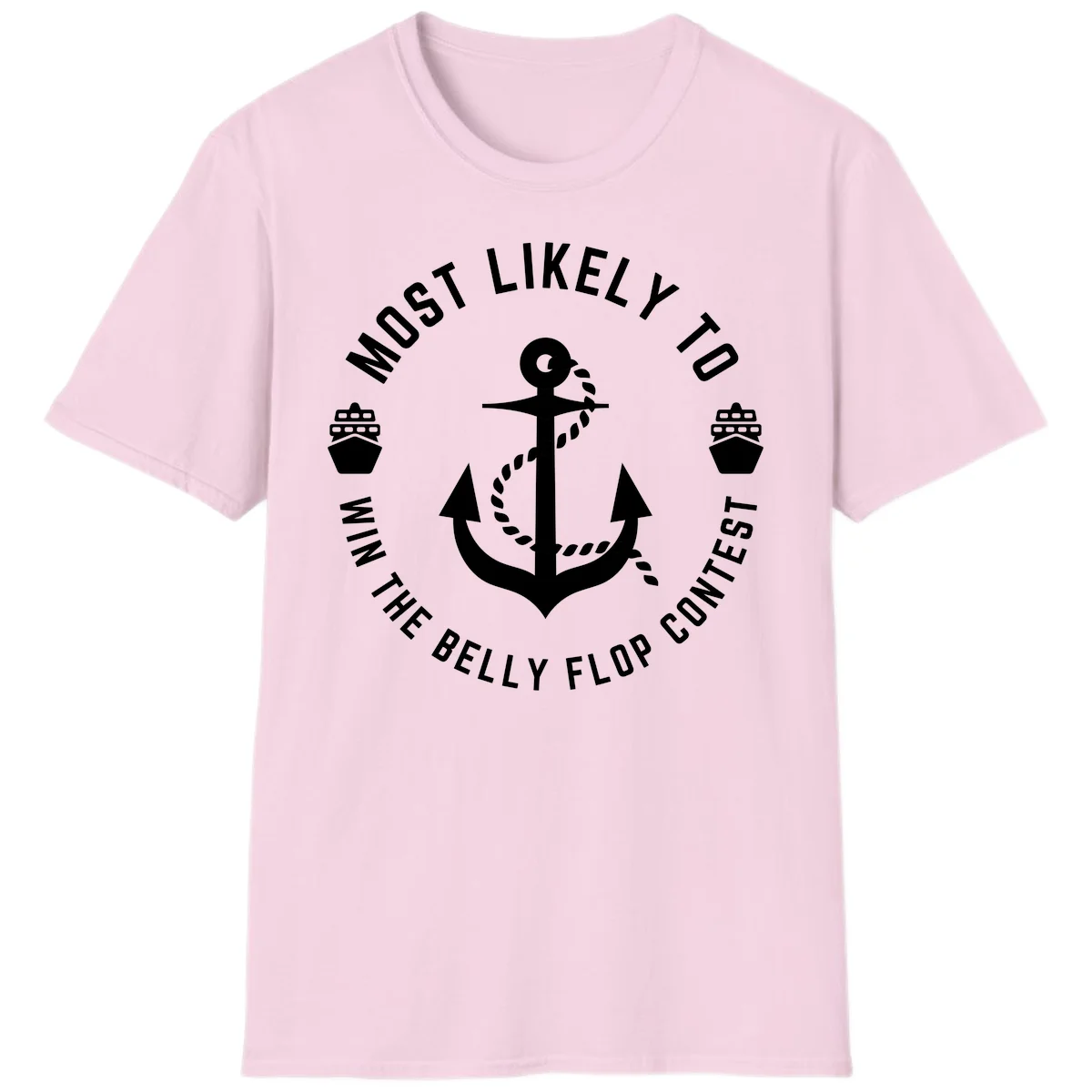 Most Likely To Win The Belly Flop Contest T-Shirt in Light Pink