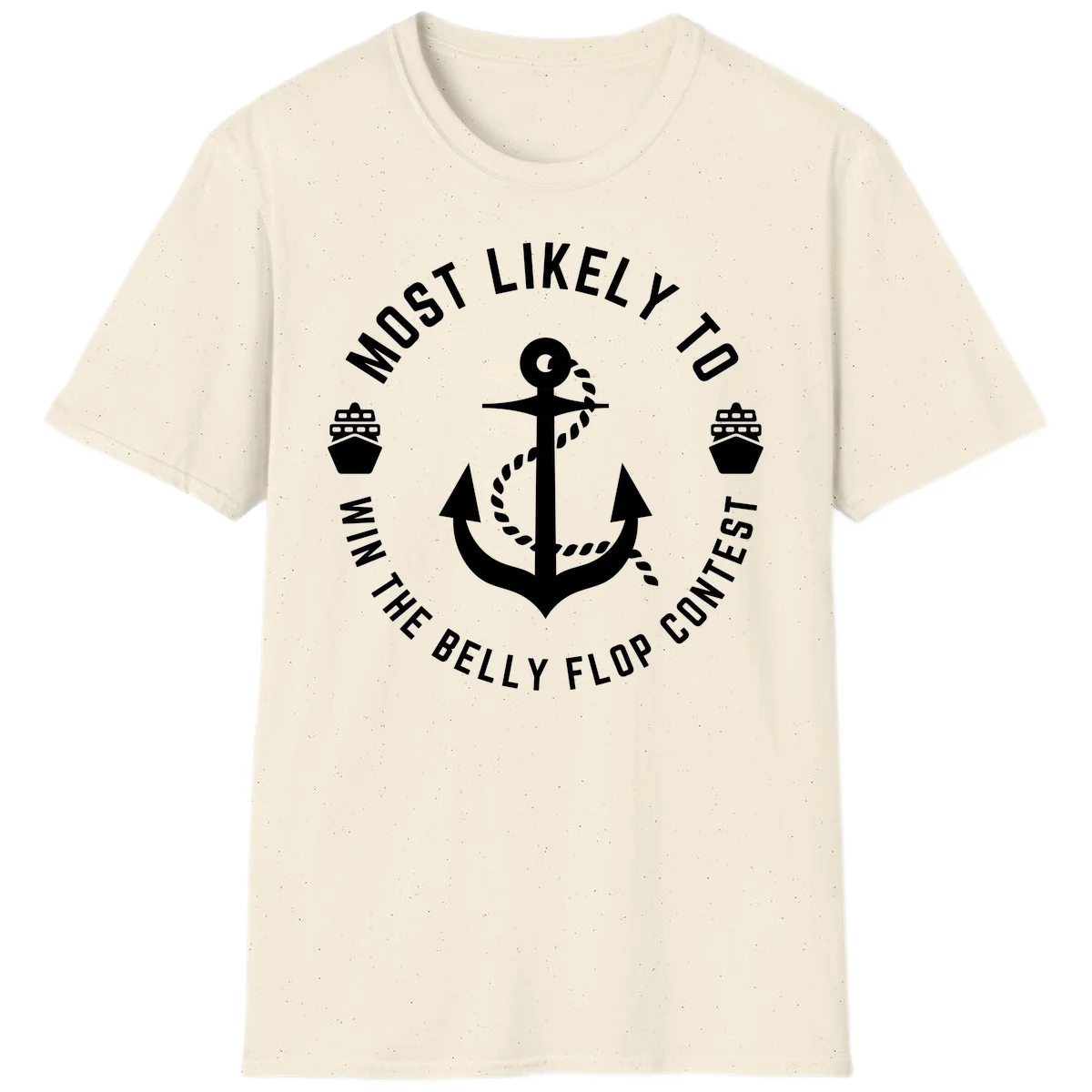 Most Likely To Win The Belly Flop Contest T-Shirt in Natural