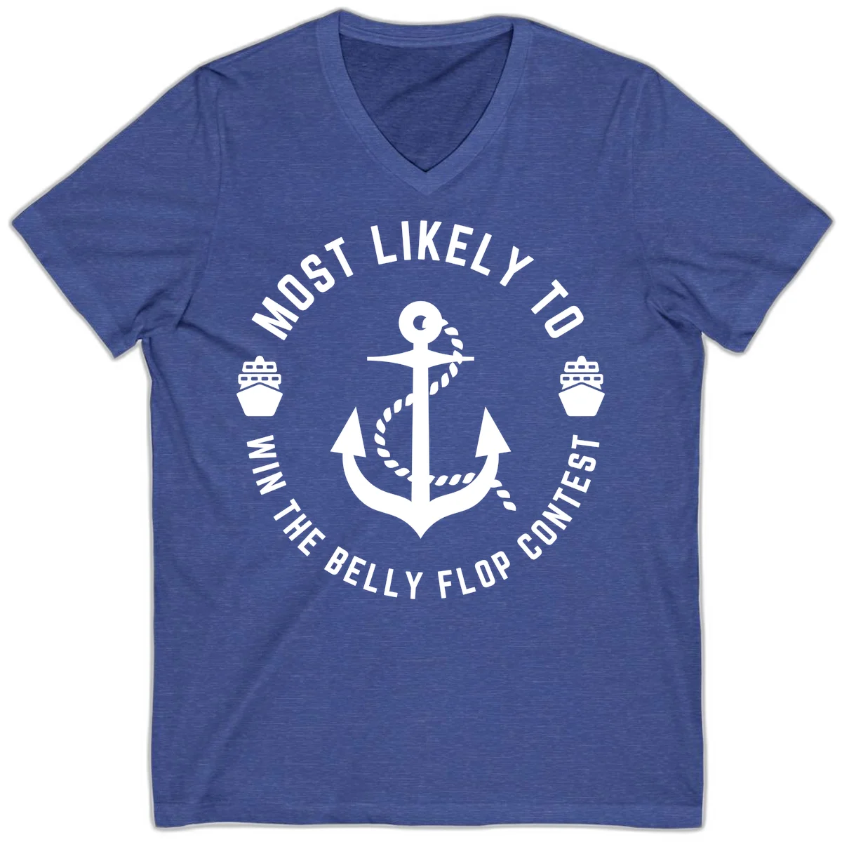 Most Likely To Win The Belly Flop Contest V-Neck in Heather True Royal