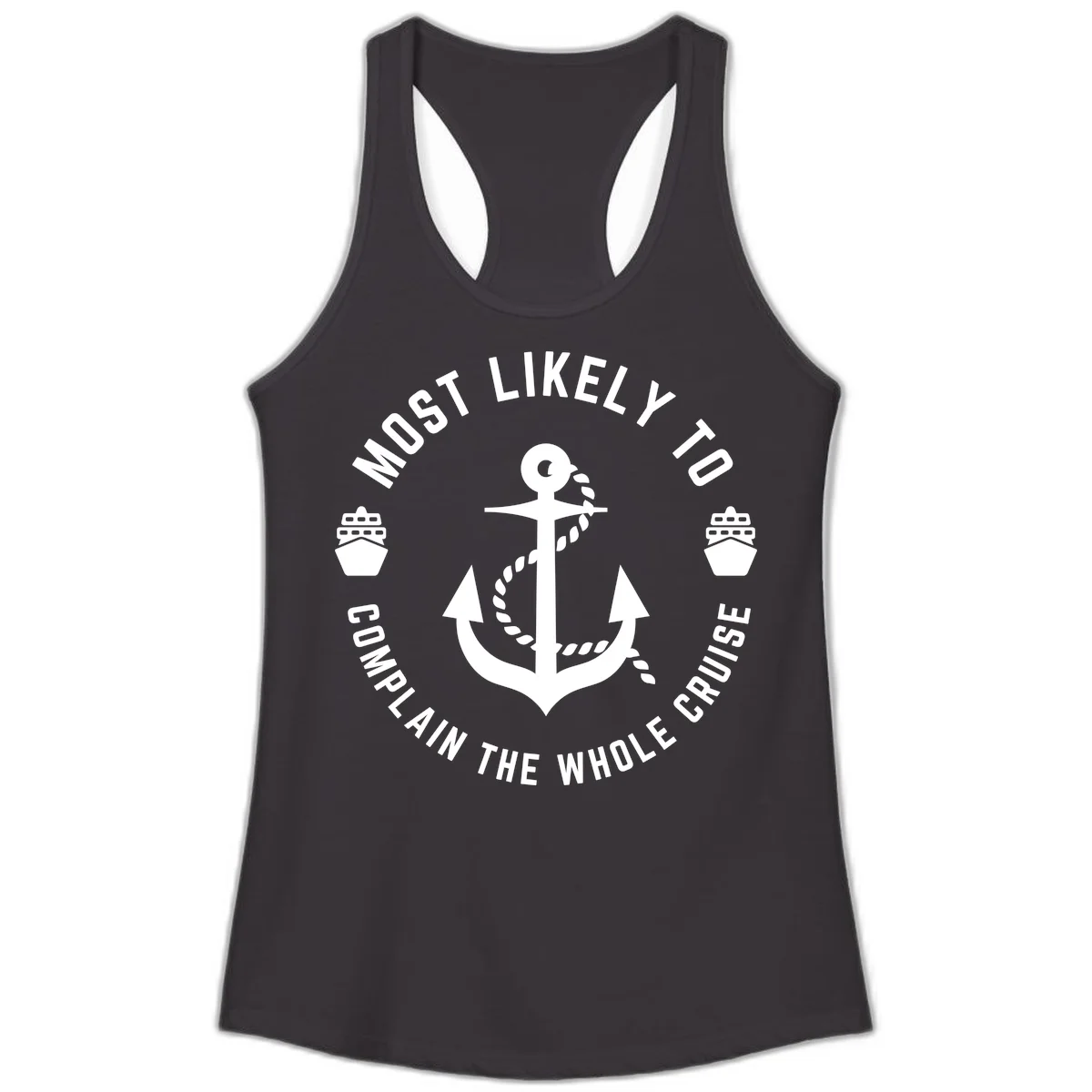 Most Likely To Complain The Whole Cruise Ladies Tank in Black