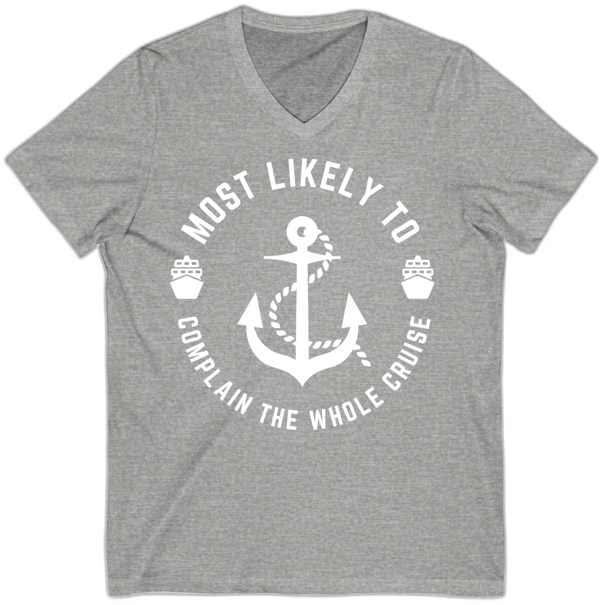 Most Likely To Complain The Whole Cruise V-Neck in Athletic Heather