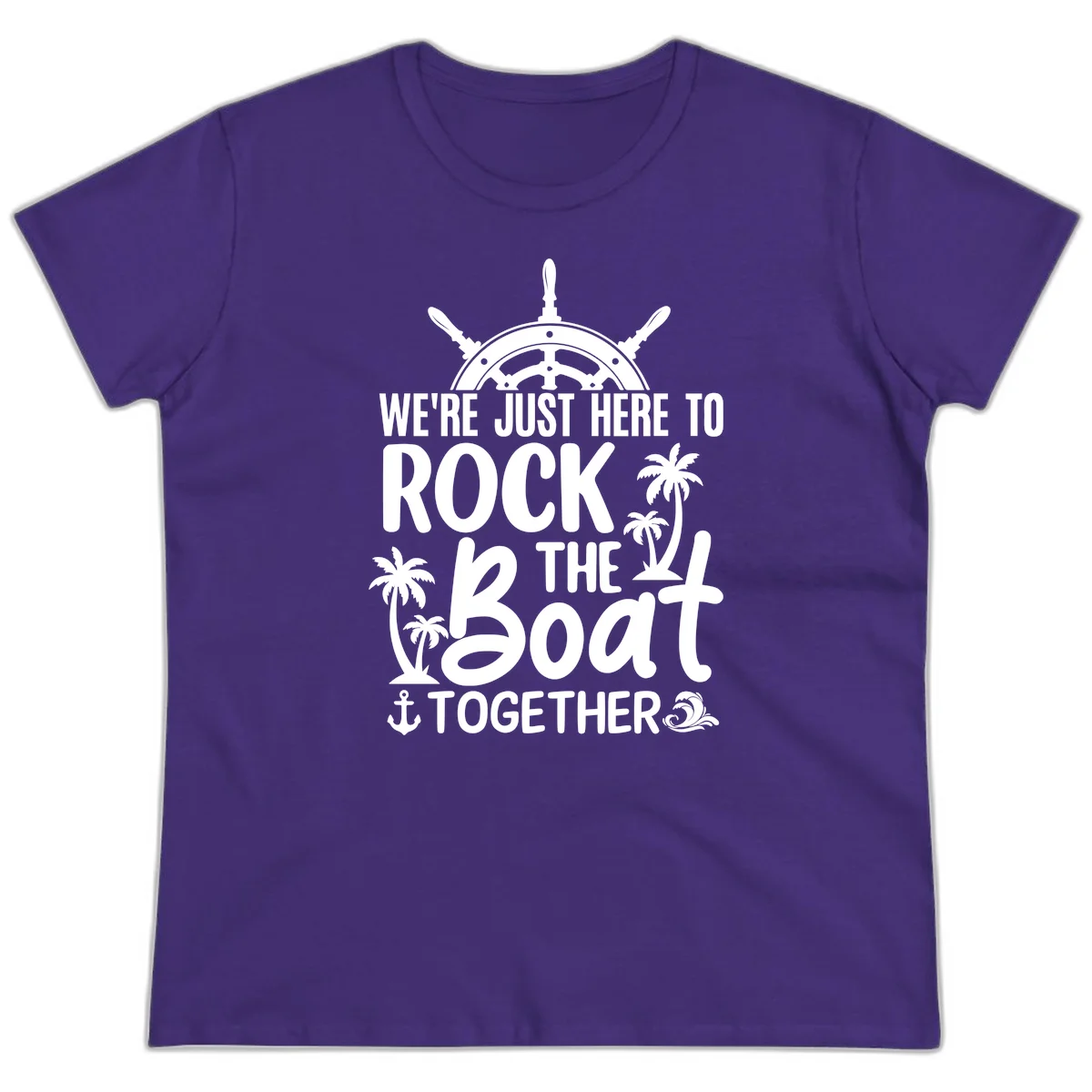We're Just Here To Rock The Boat Together Ladies Tee in Purple