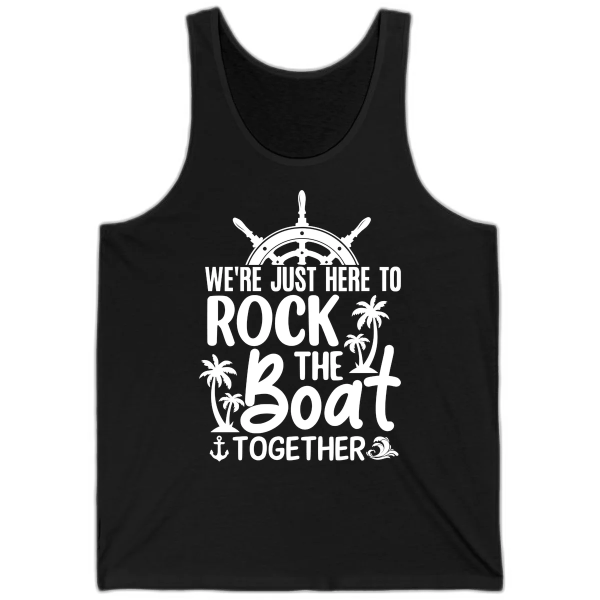 We're Just Here To Rock The Boat Together Tank in Black