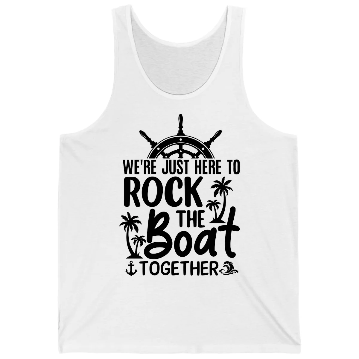 We're Just Here To Rock The Boat Together Tank in White