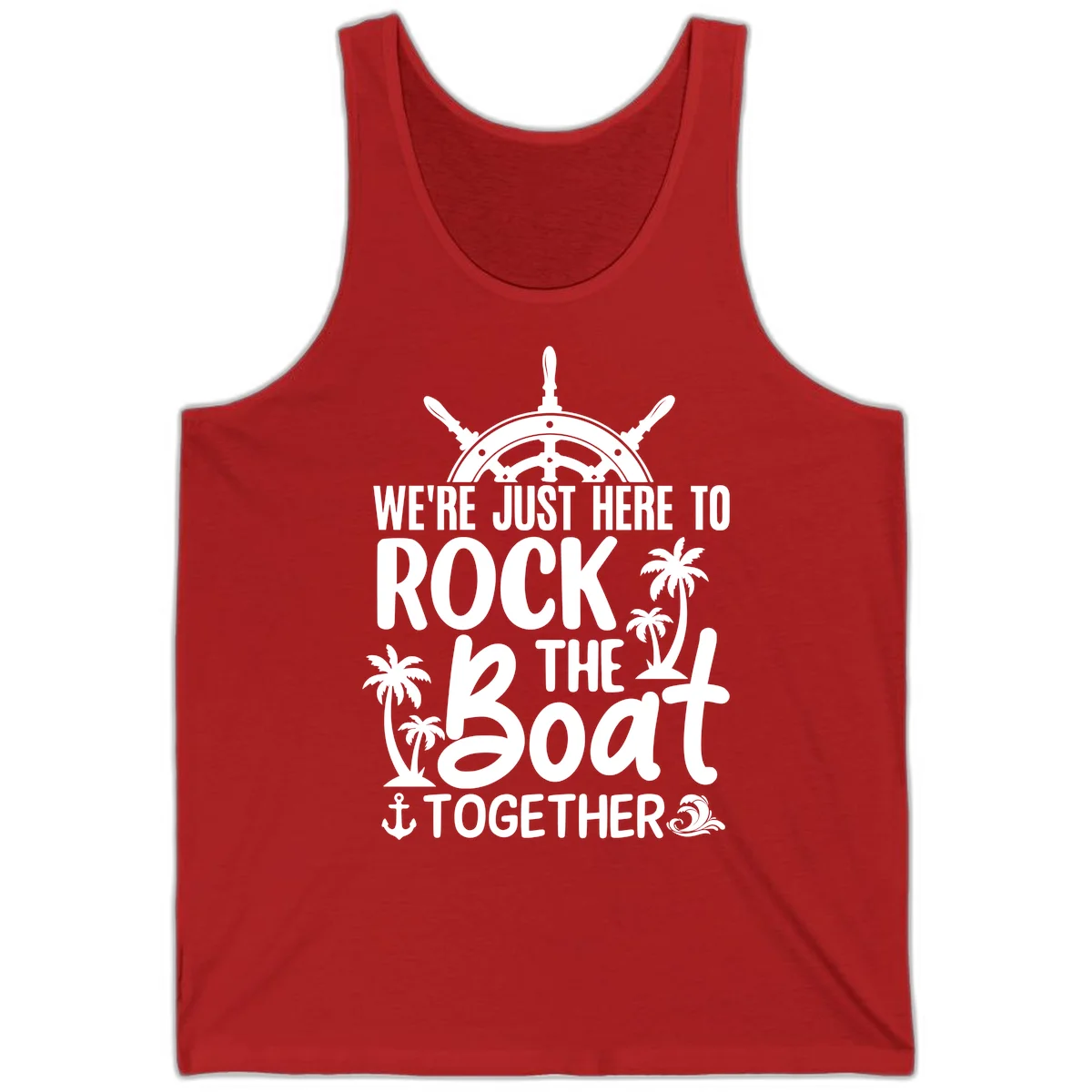 We're Just Here To Rock The Boat Together Tank in Red