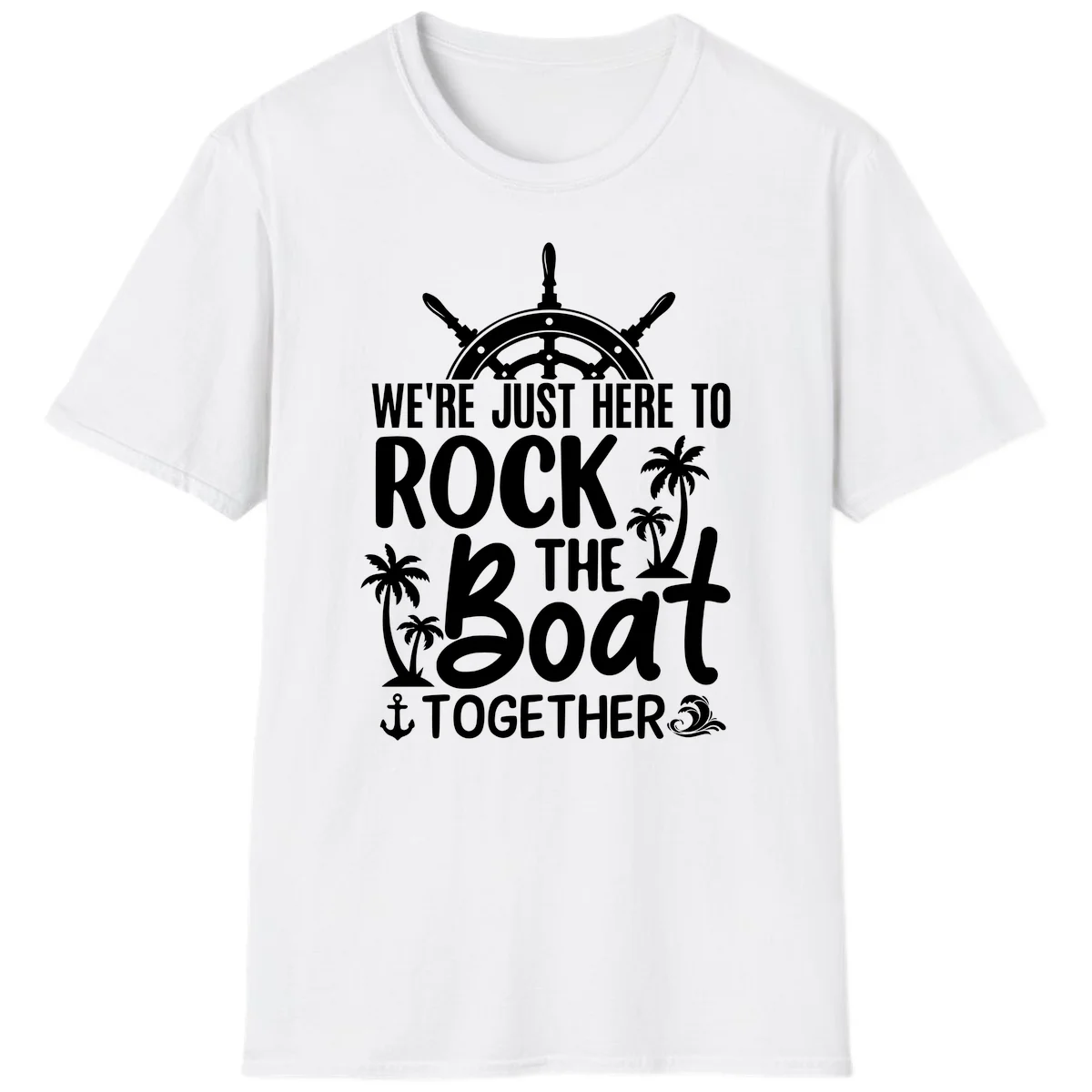 We're Just Here To Rock The Boat Together T-Shirt in White