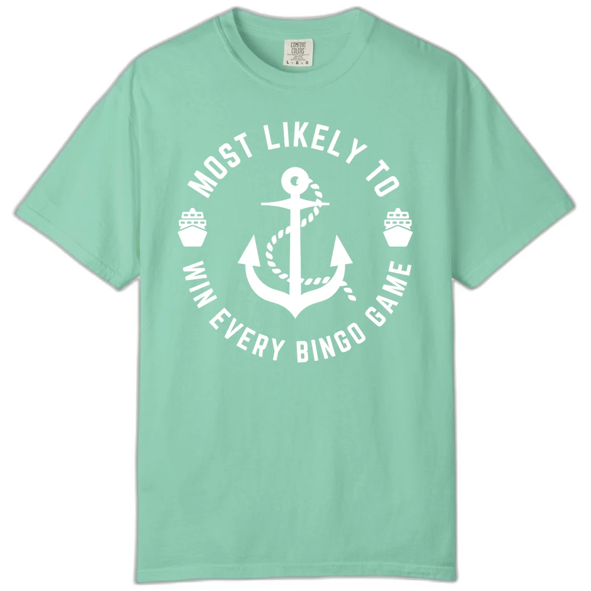 Most Likely To Win Every Bingo Game Comfort Color in Island Reef