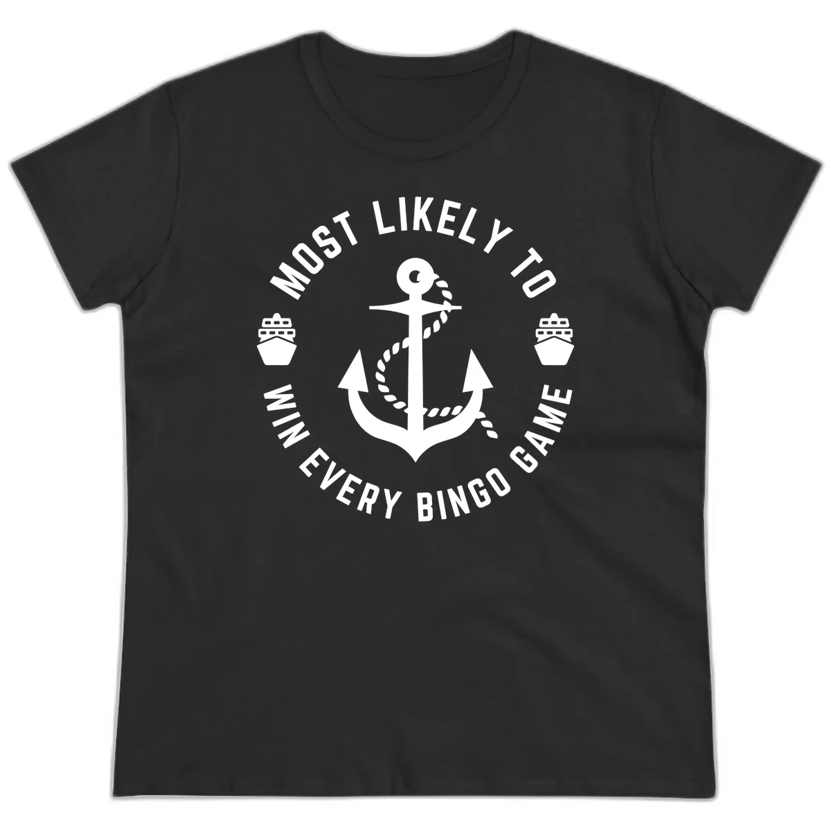 Most Likely To Win Every Bingo Game Ladies Tee in Black