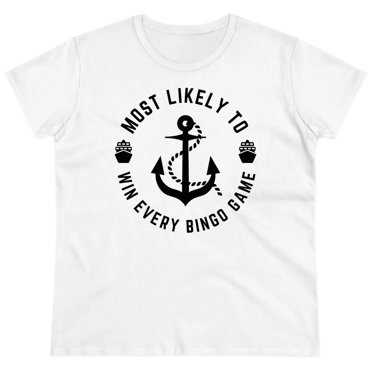 Most Likely To Win Every Bingo Game Ladies Tee in White