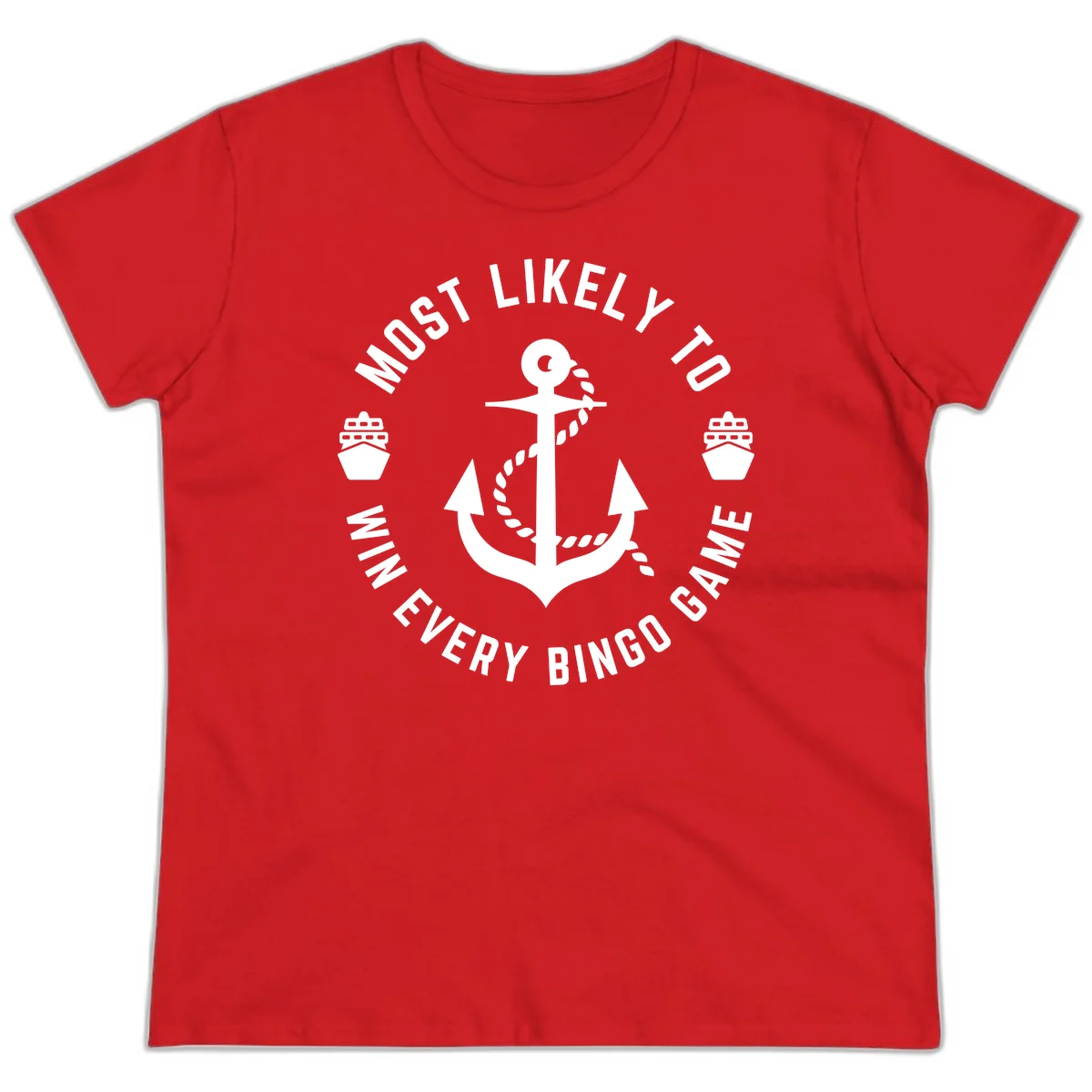 Most Likely To Win Every Bingo Game Ladies Tee in Red