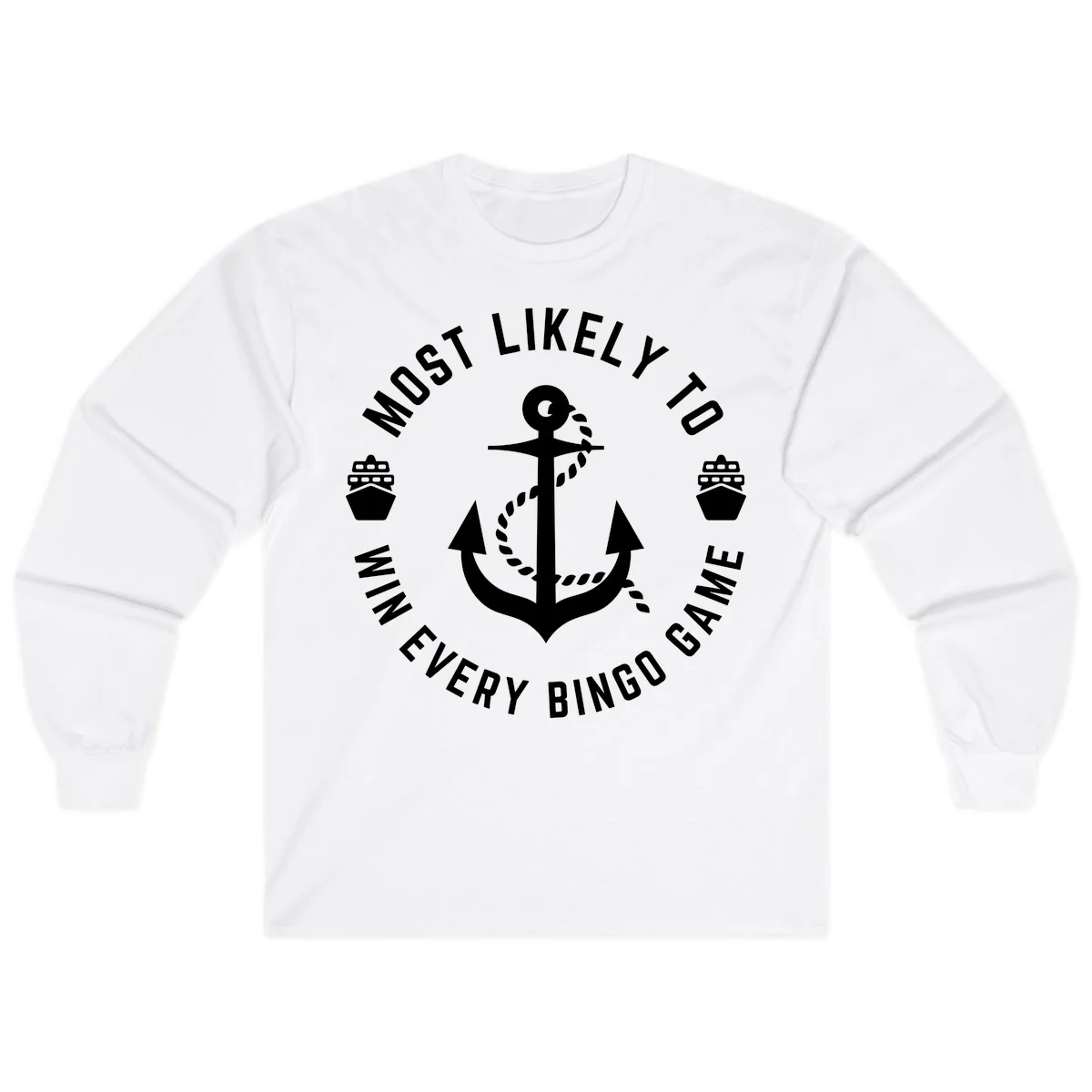 Most Likely To Win Every Bingo Game Long Sleeve in White