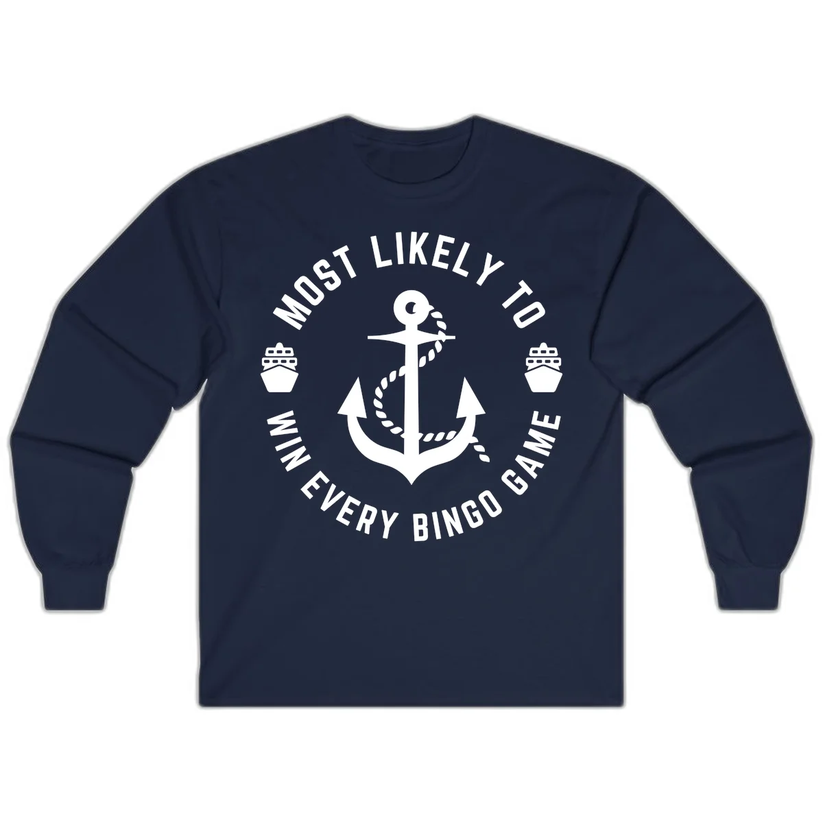 Most Likely To Win Every Bingo Game Long Sleeve in Navy