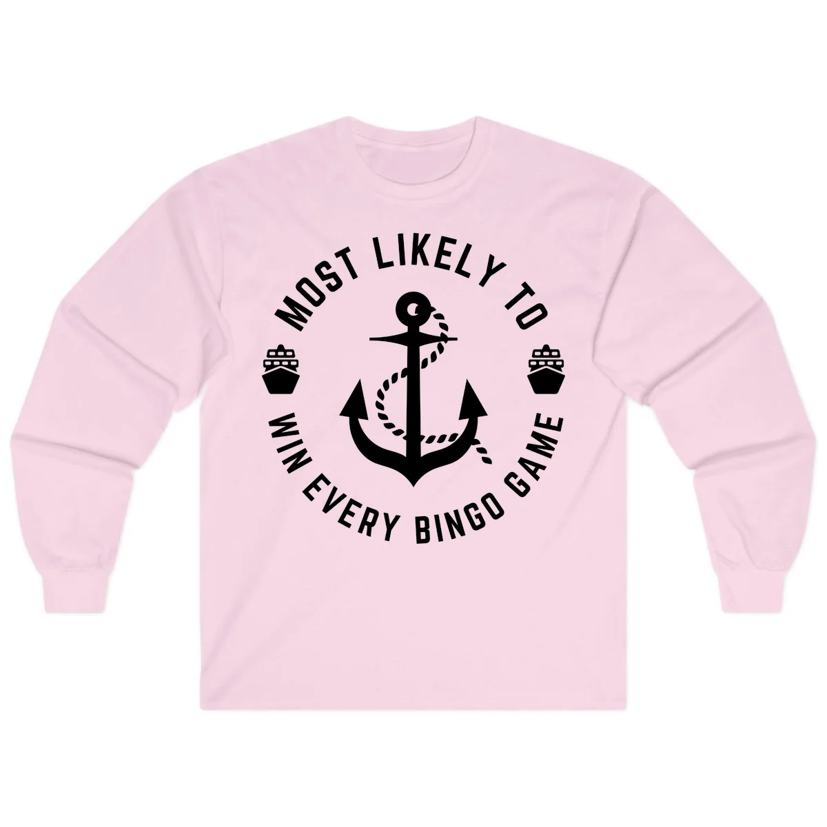 Most Likely To Win Every Bingo Game Long Sleeve in Light Pink