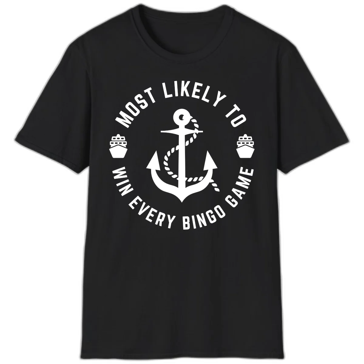 Most Likely To Win Every Bingo Game T-Shirt in Black