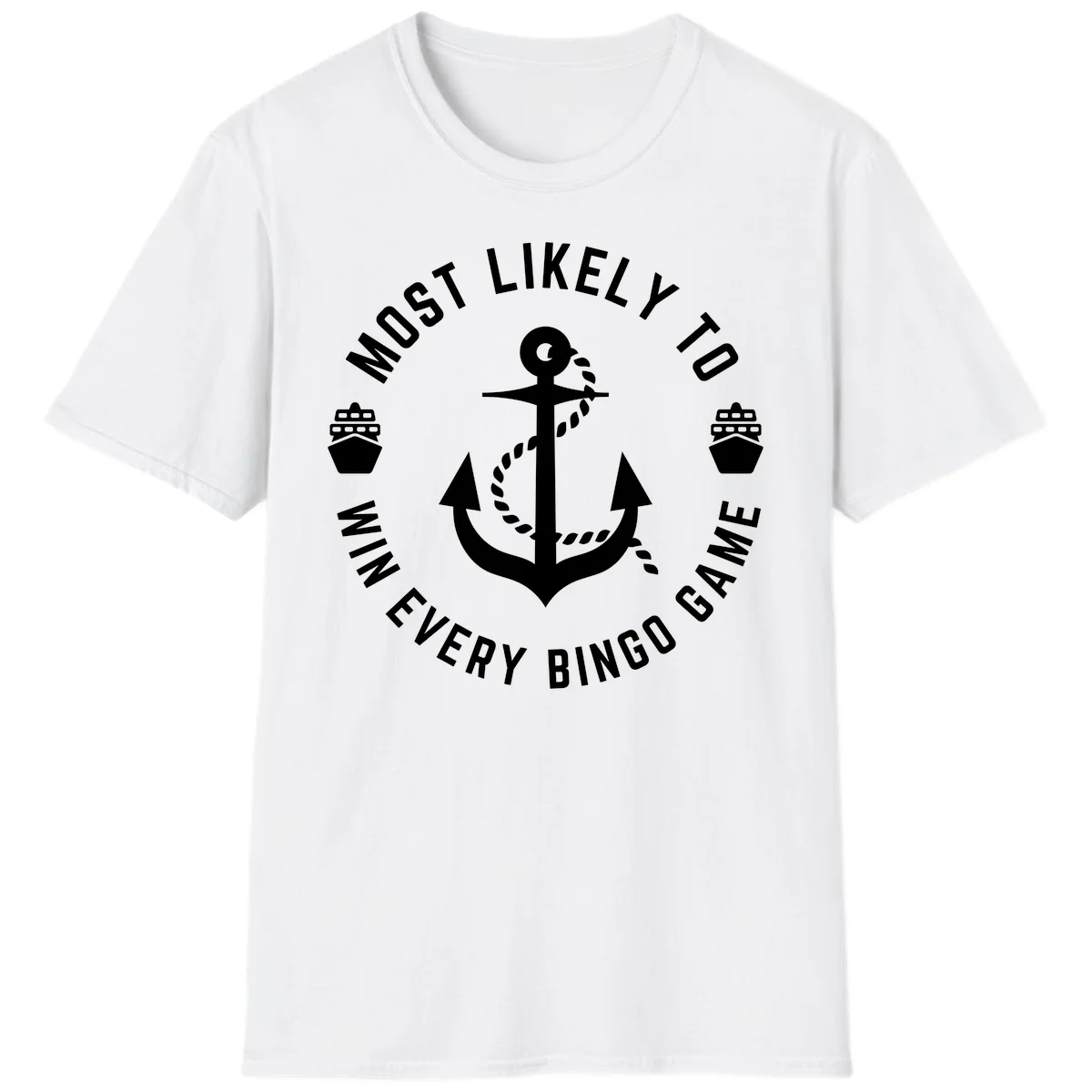Most Likely To Win Every Bingo Game T-Shirt in White