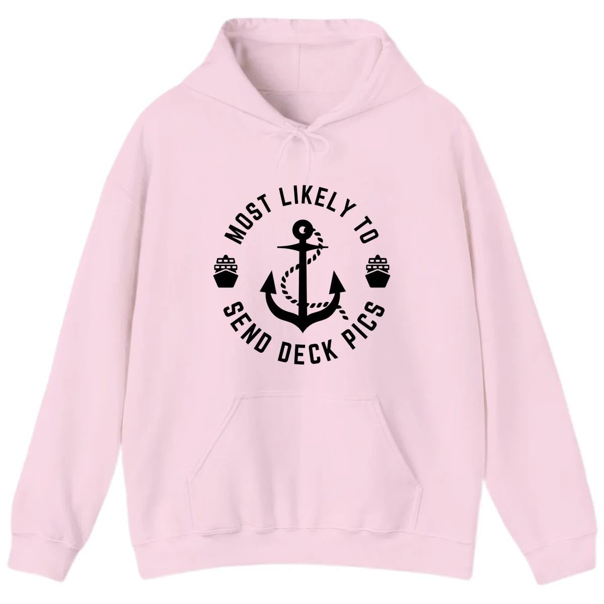 Most Likely To Send Deck Pics Hoodie in Light Pink