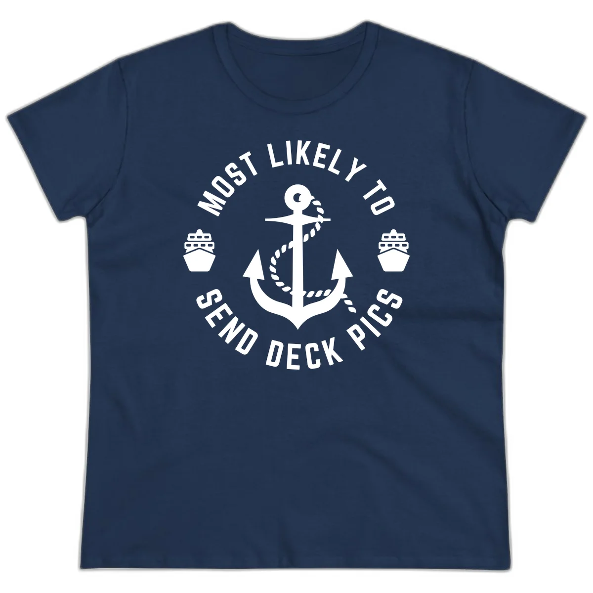 Most Likely To Send Deck Pics Ladies Tee in Navy