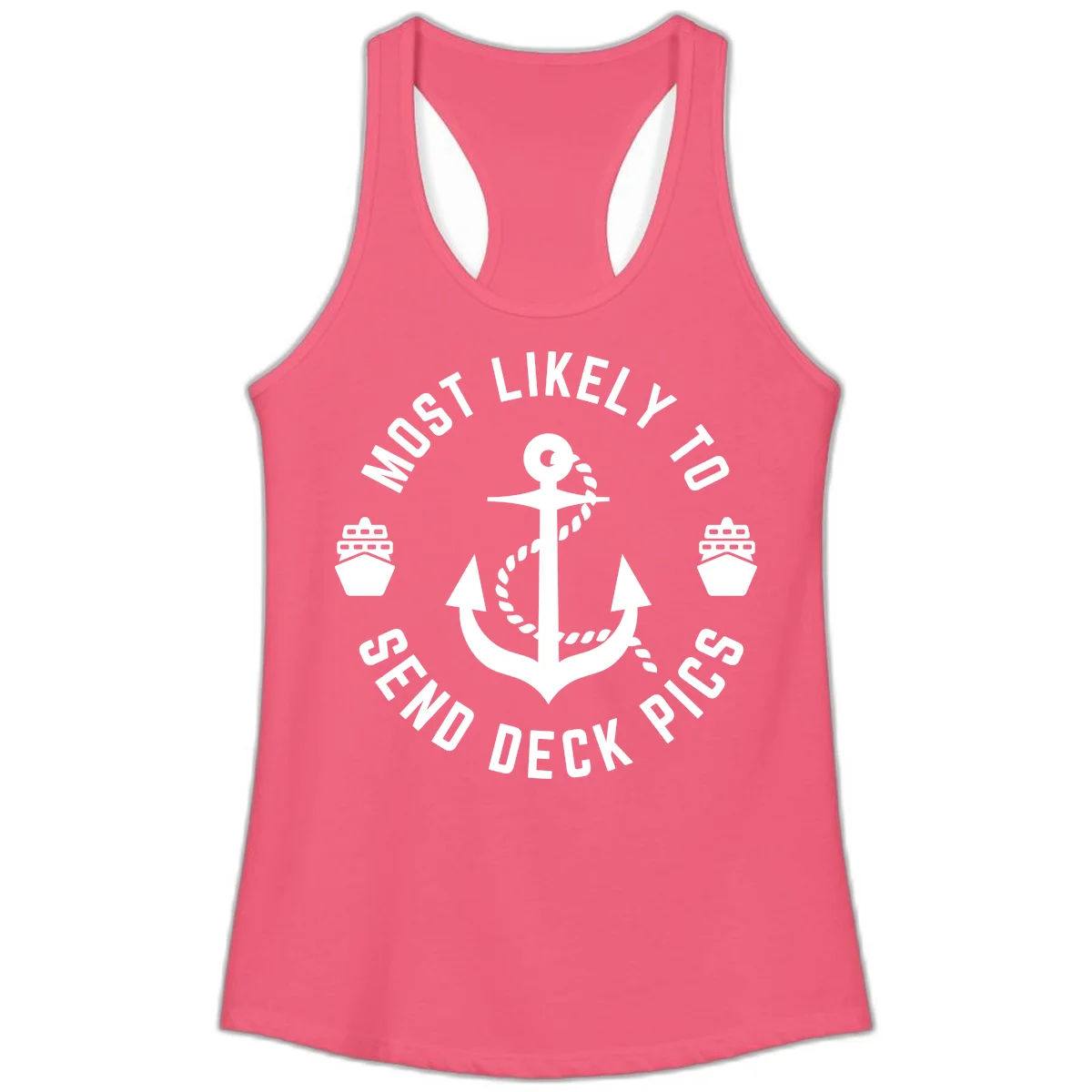 Most Likely To Send Deck Pics Ladies Tank in Hot Pink
