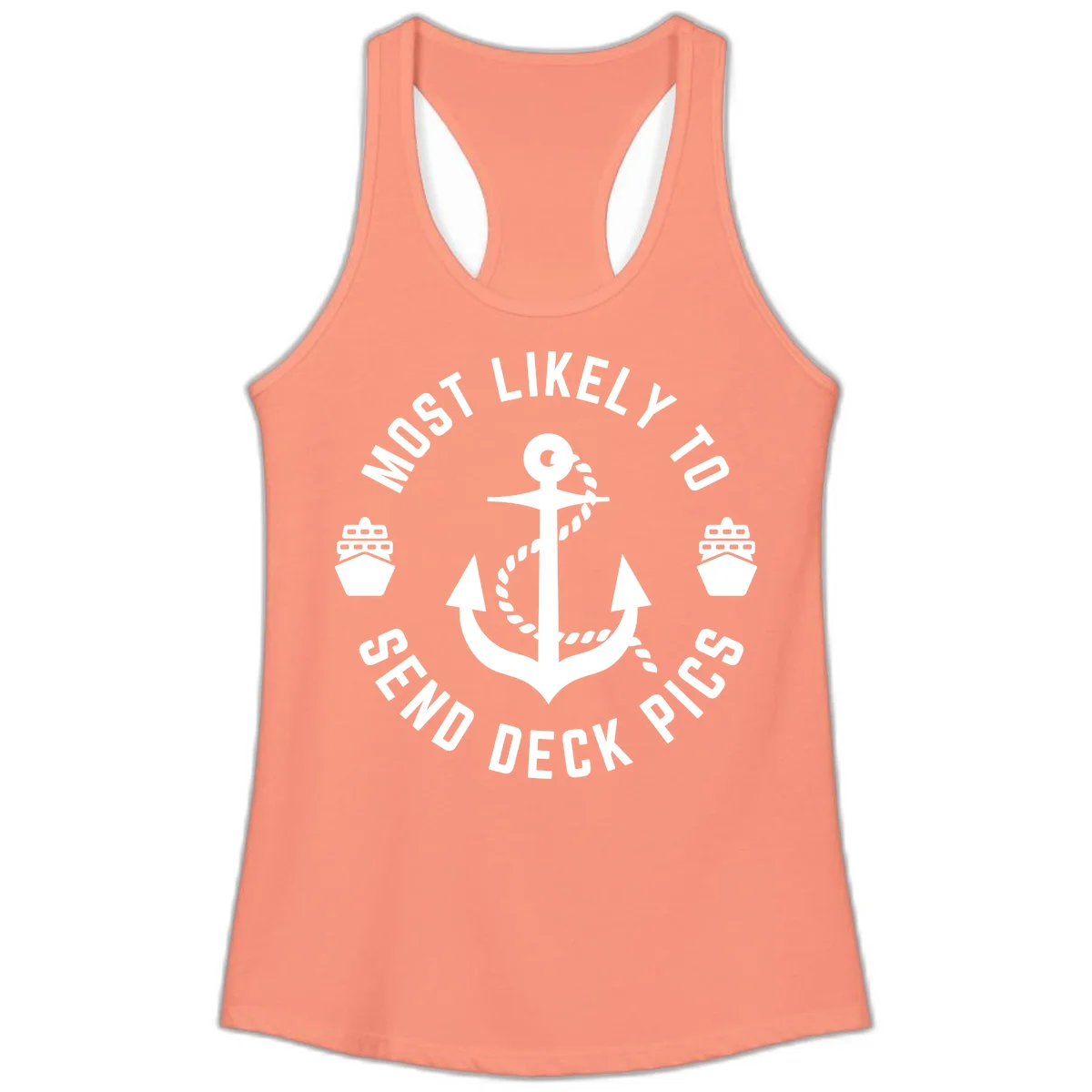 Most Likely To Send Deck Pics Ladies Tank in Solid Light Orange