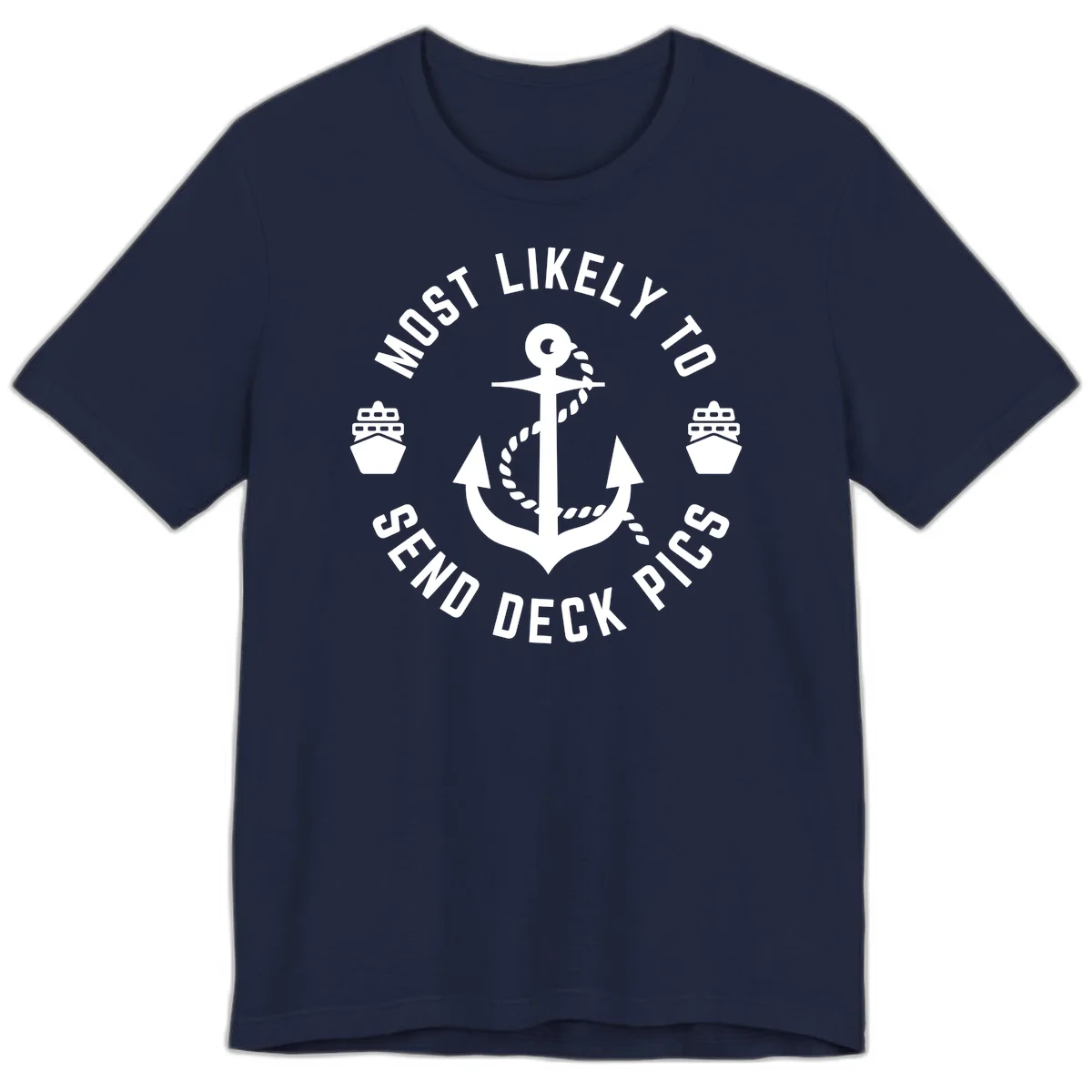 Most Likely To Send Deck Pics Premium T-Shirt in Navy