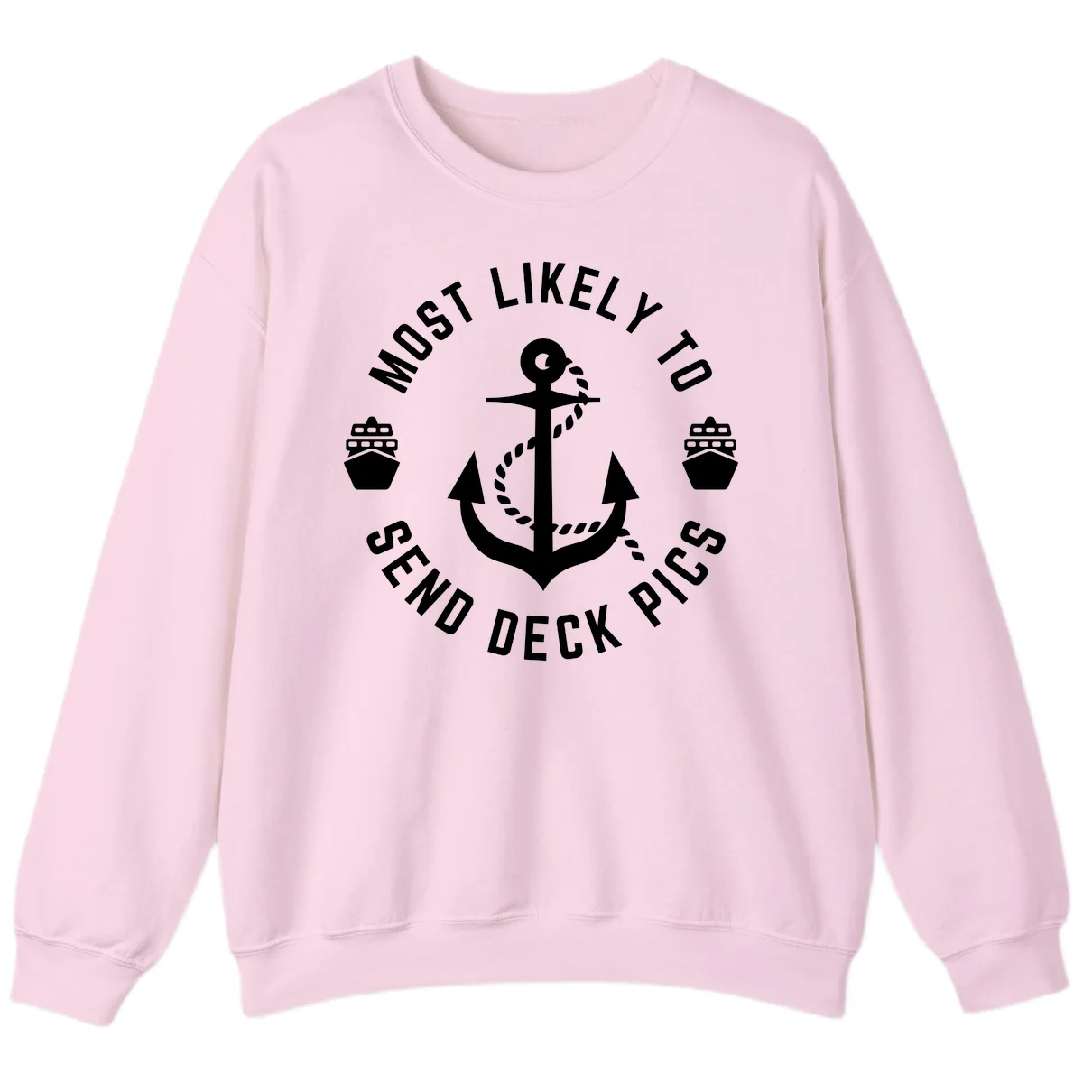 Most Likely To Send Deck Pics Sweatshirt in Light Pink