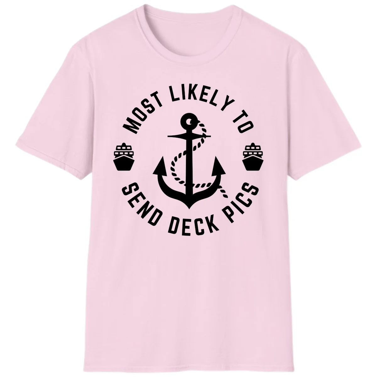 Most Likely To Send Deck Pics T-Shirt in Light Pink