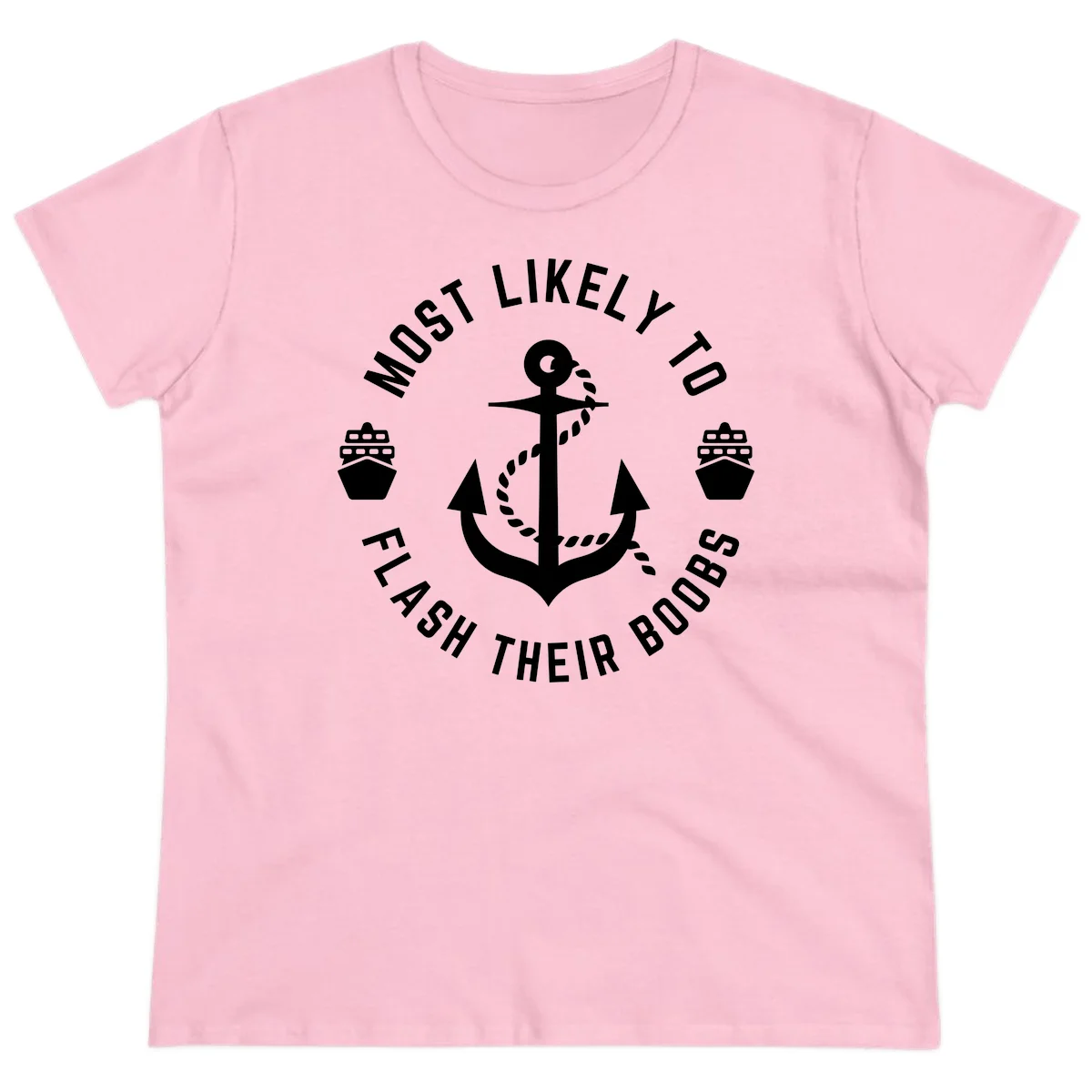 Most Likely To Flash Their Boobs Ladies Tee in Light Pink