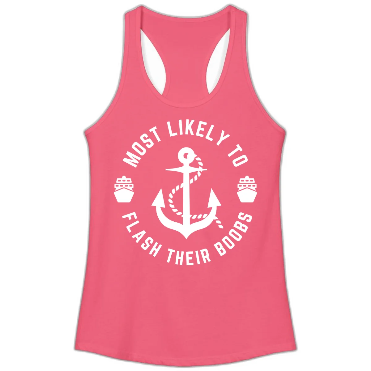 Most Likely To Flash Their Boobs Ladies Tank in Hot Pink