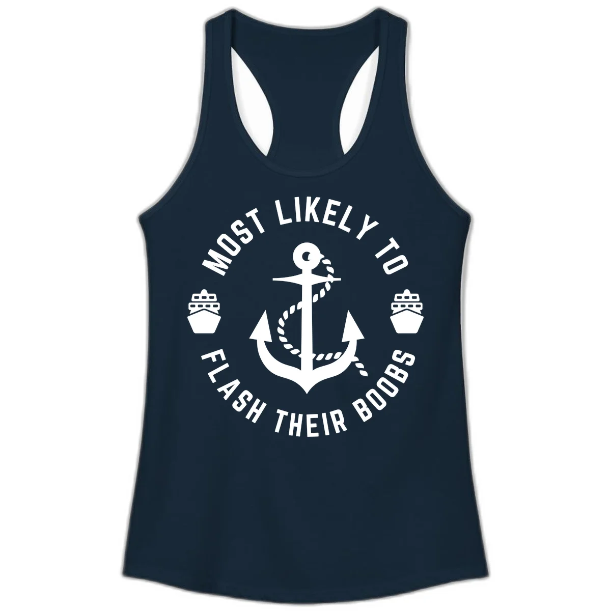 Most Likely To Flash Their Boobs Ladies Tank in Solid Midnight Navy