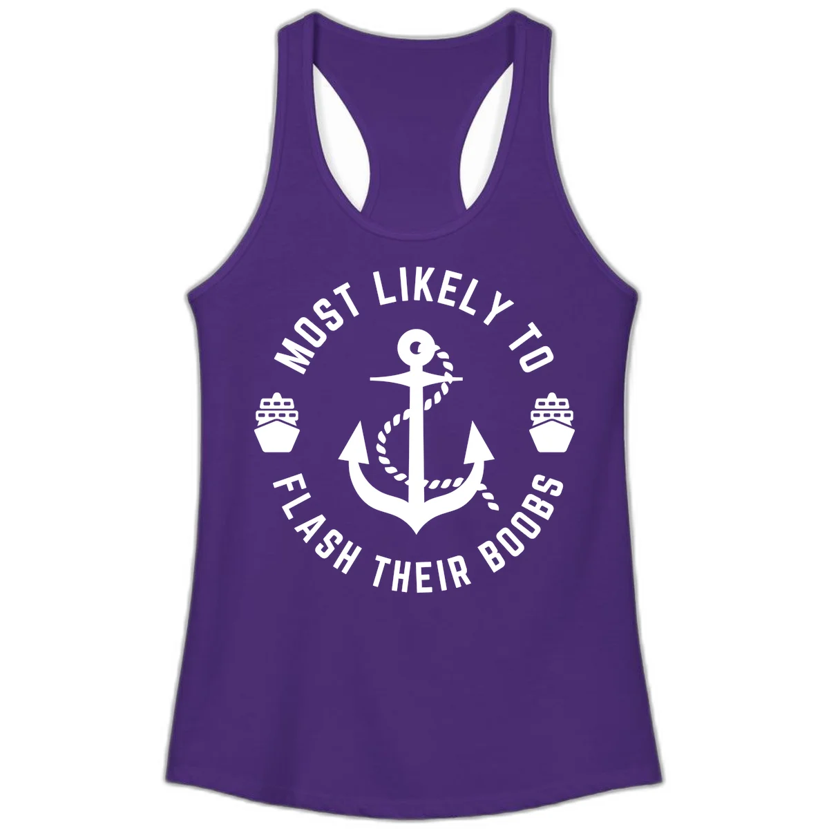 Most Likely To Flash Their Boobs Ladies Tank in Solid Purple Rush