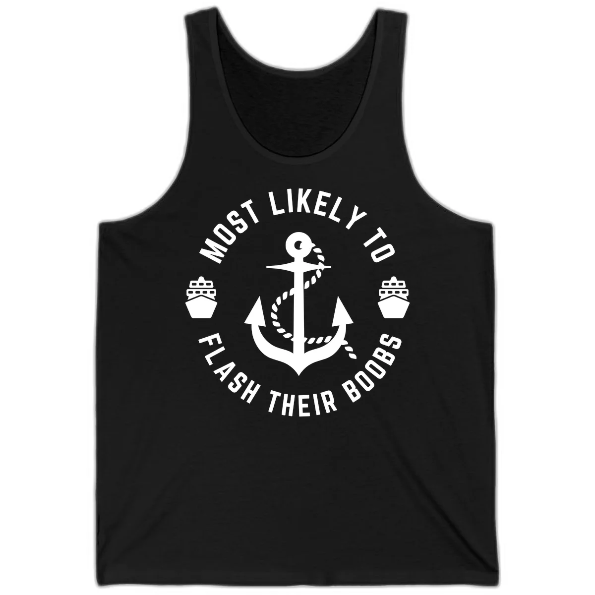 Most Likely To Flash Their Boobs Tank in Black