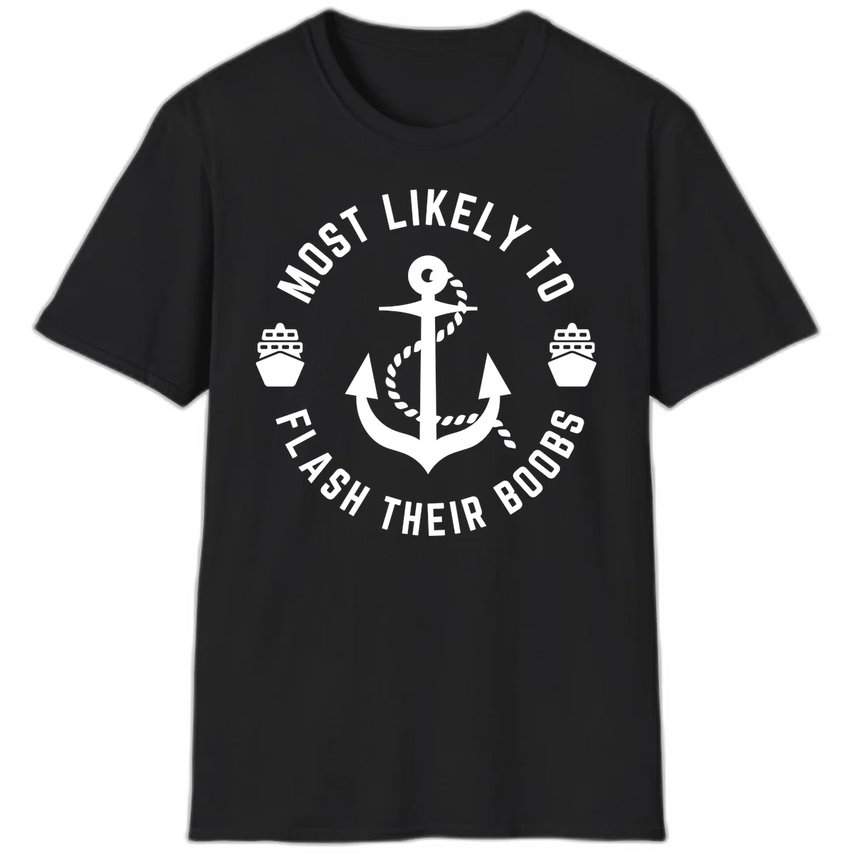 Most Likely To Flash Their Boobs T-Shirt in Black