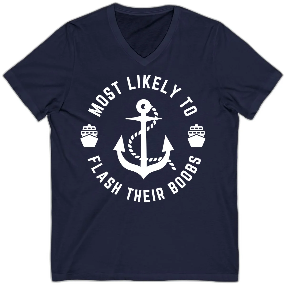 Most Likely To Flash Their Boobs V-Neck in Navy