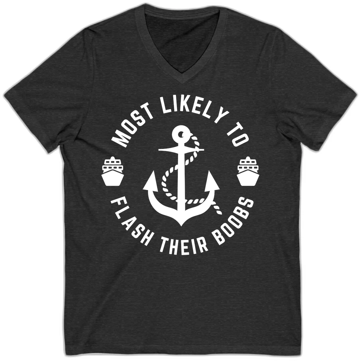 Most Likely To Flash Their Boobs V-Neck in Dark Grey Heather