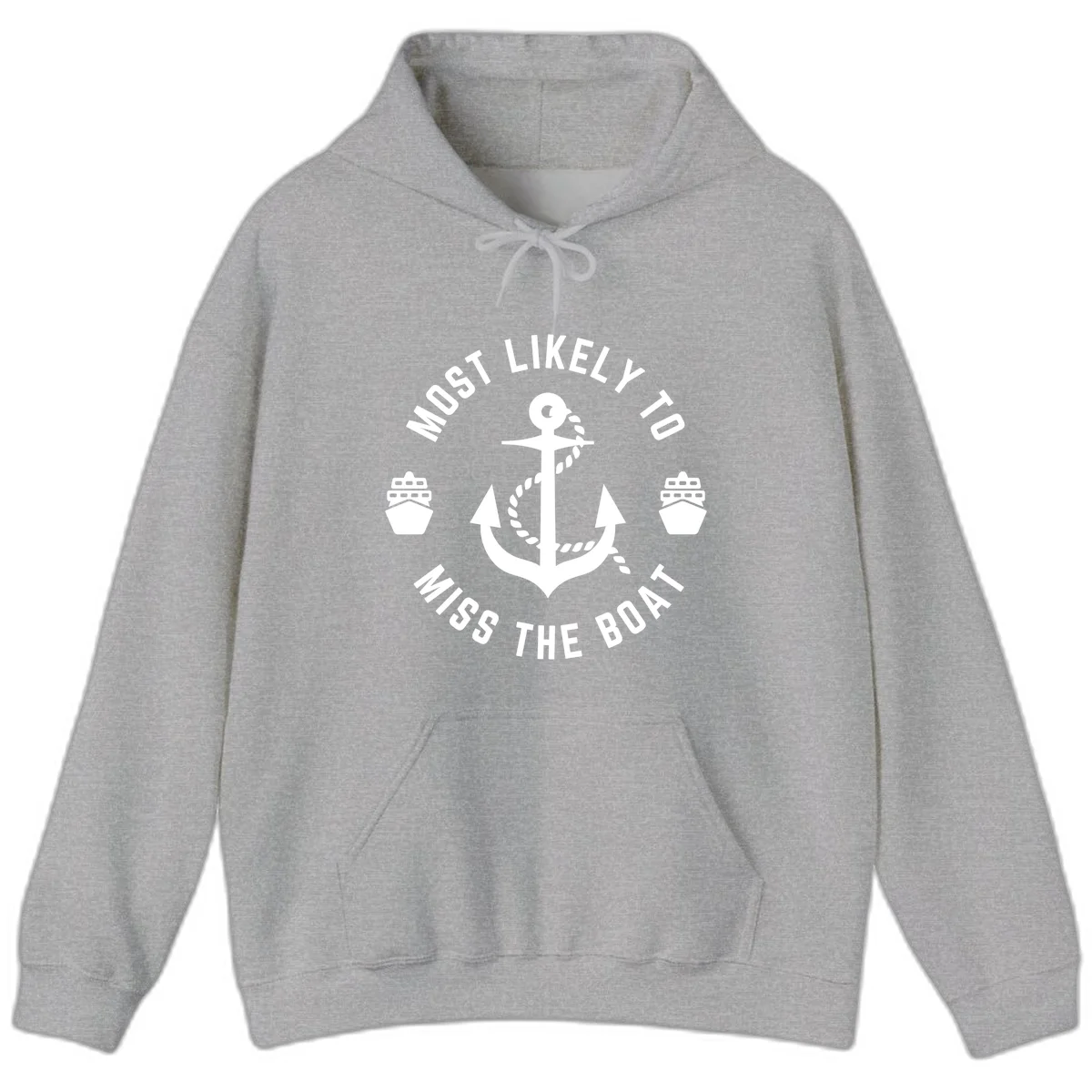 Most Likely To Miss The Boat Hoodie in Sport Grey