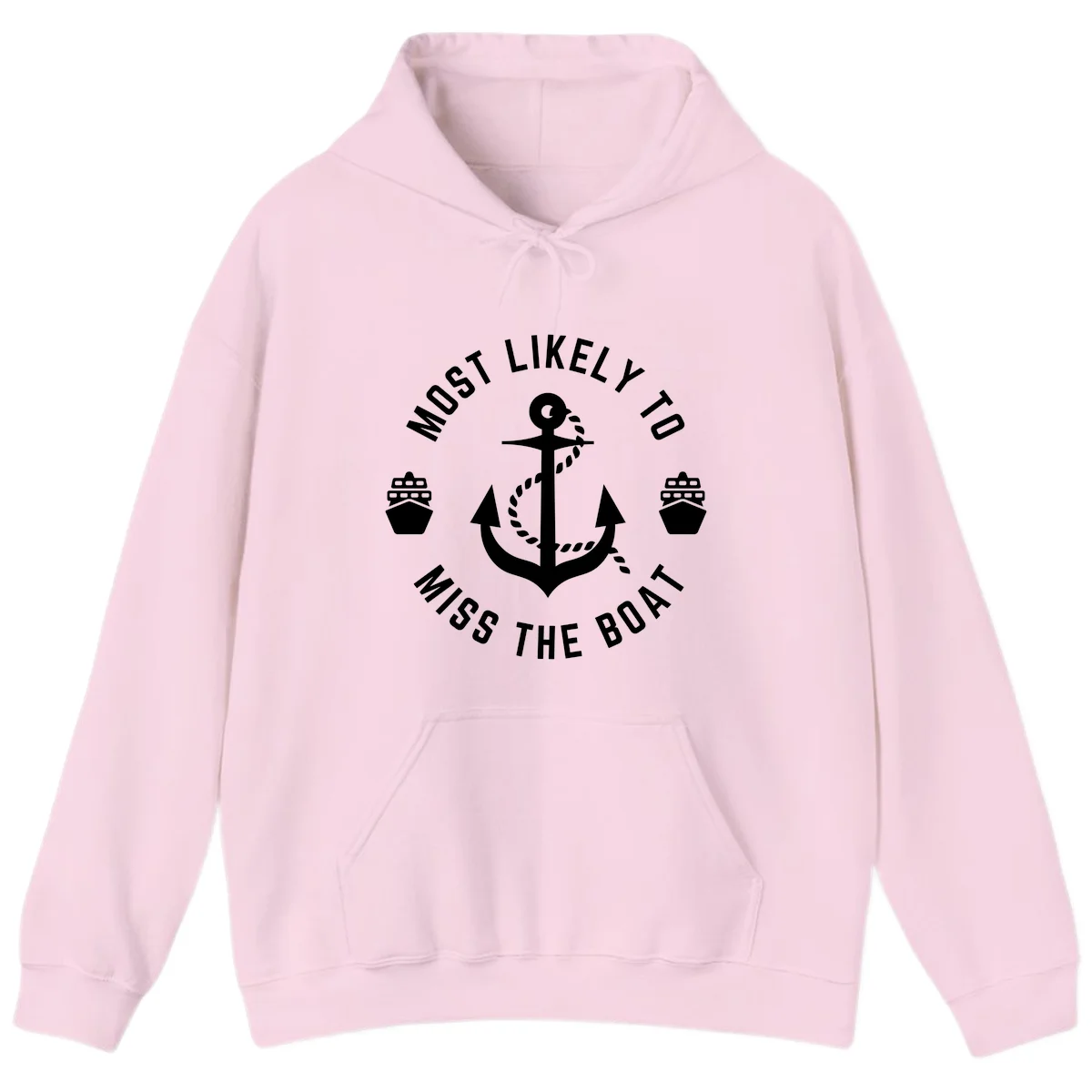 Most Likely To Miss The Boat Hoodie in Light Pink
