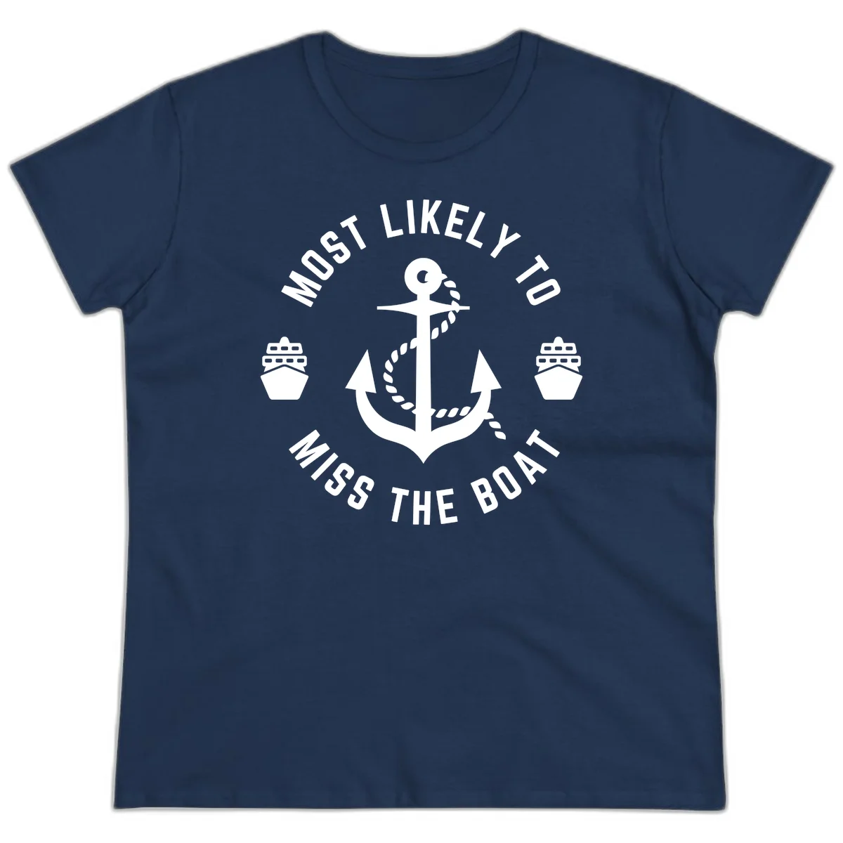 Most Likely To Miss The Boat Ladies Tee in Navy