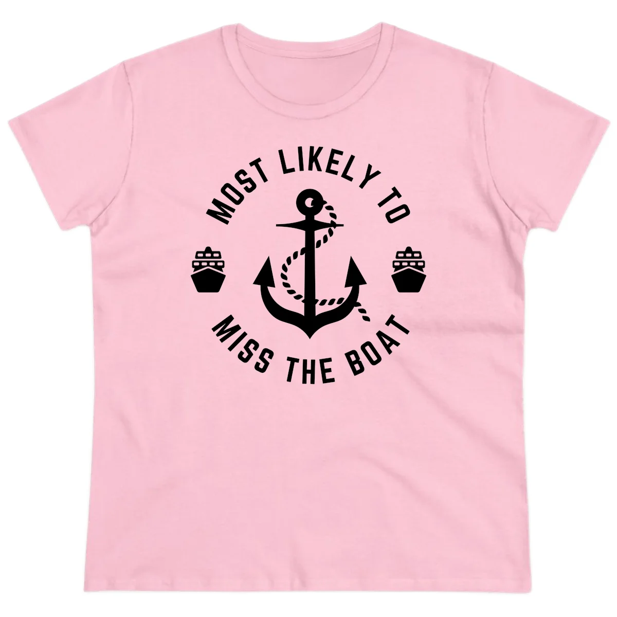 Most Likely To Miss The Boat Ladies Tee in Light Pink