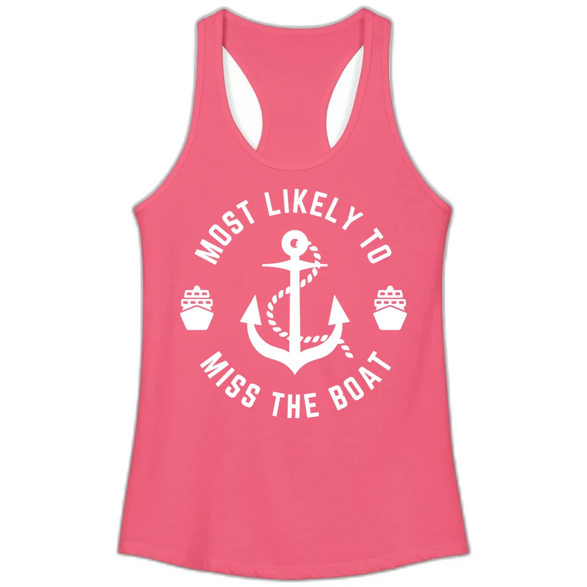 Most Likely To Miss The Boat Ladies Tank in Hot Pink