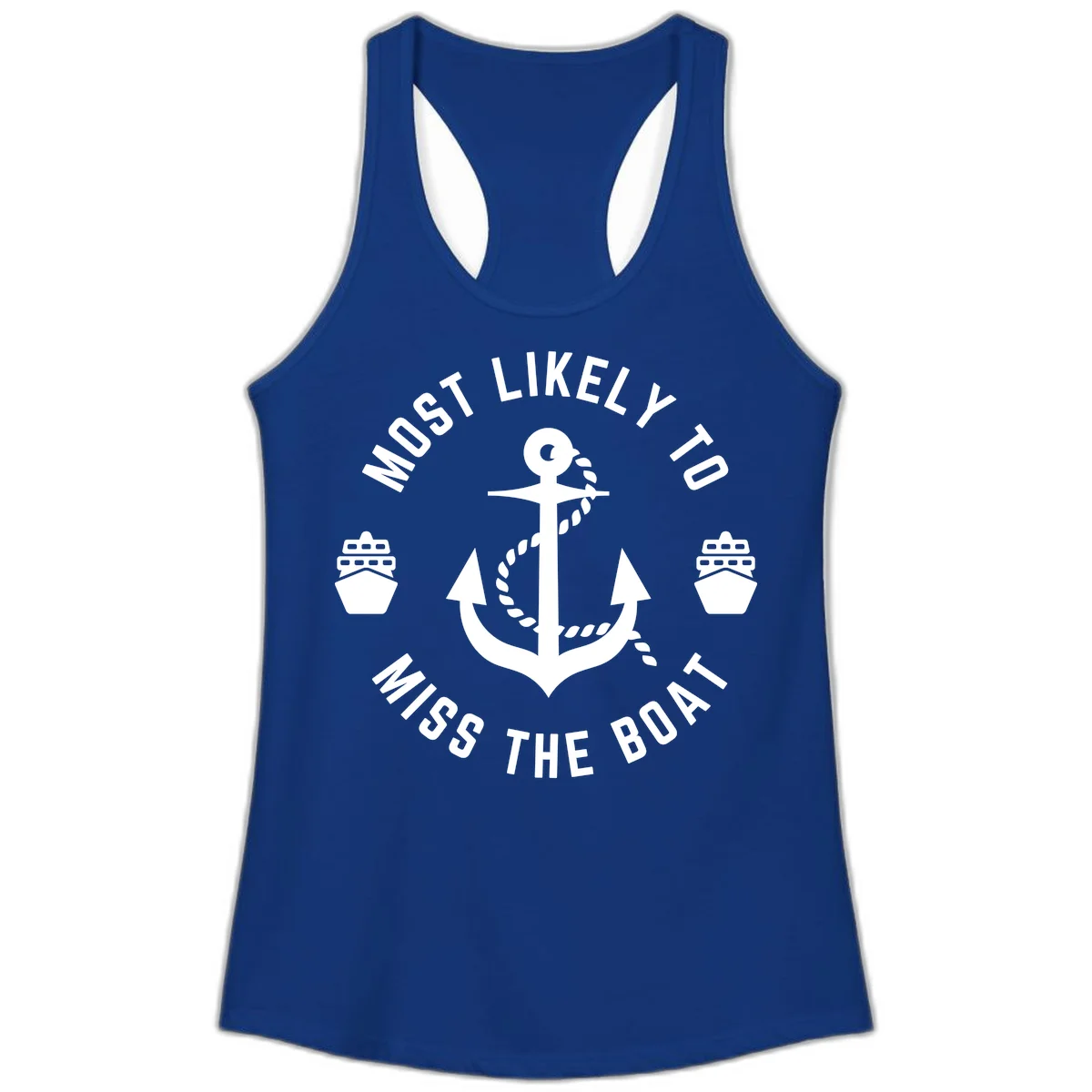 Most Likely To Miss The Boat Ladies Tank in Solid Royal